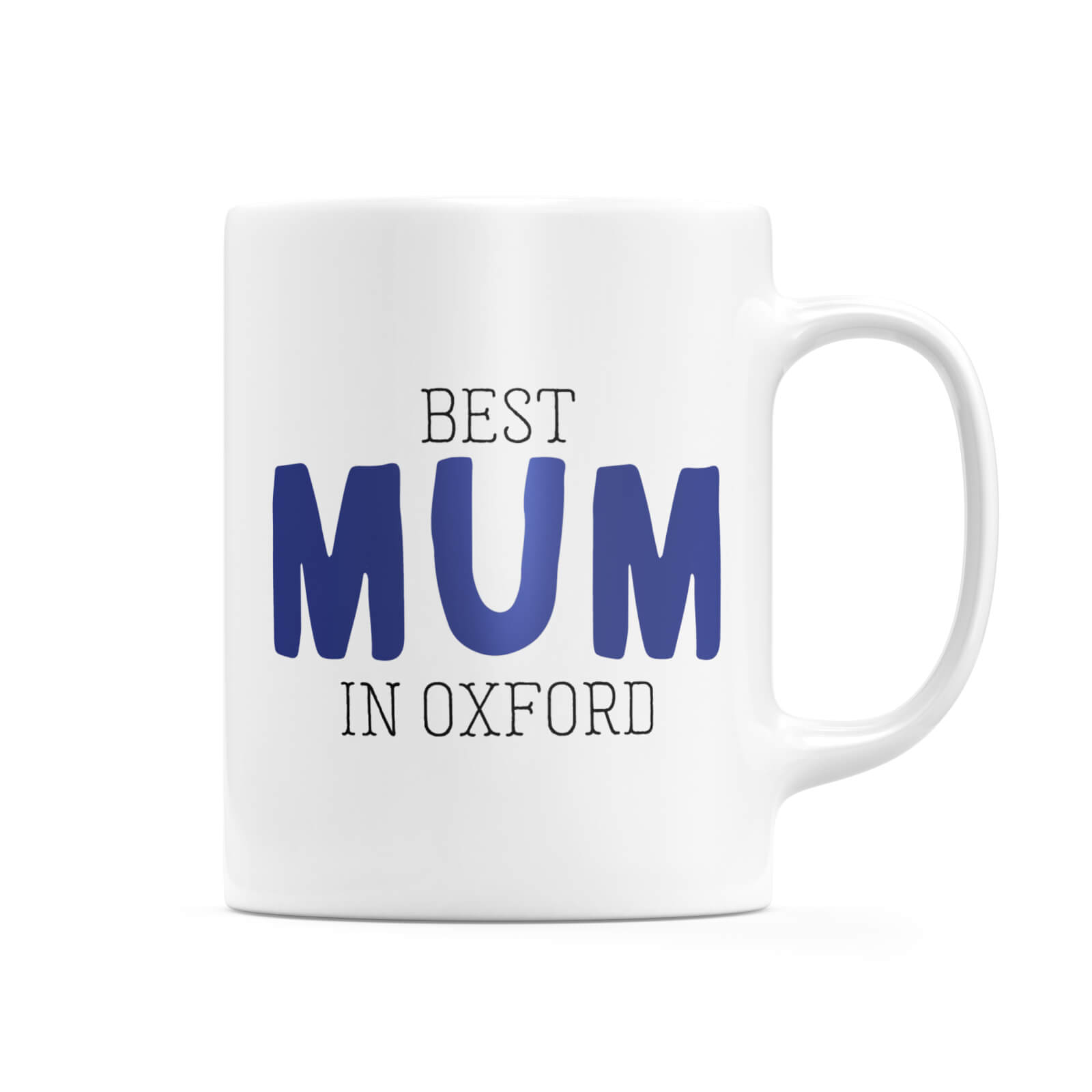 Best Mum In Oxford Mug