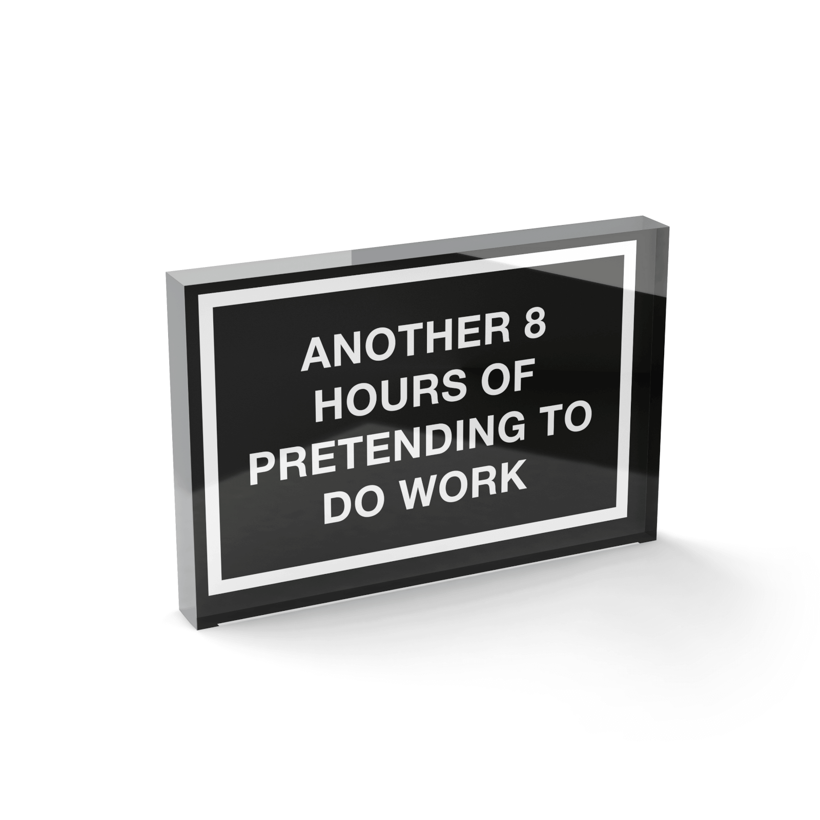 Glass Block Another 8 Hours Of Pretending To Do Work Glass Block - 80mm x 60mm