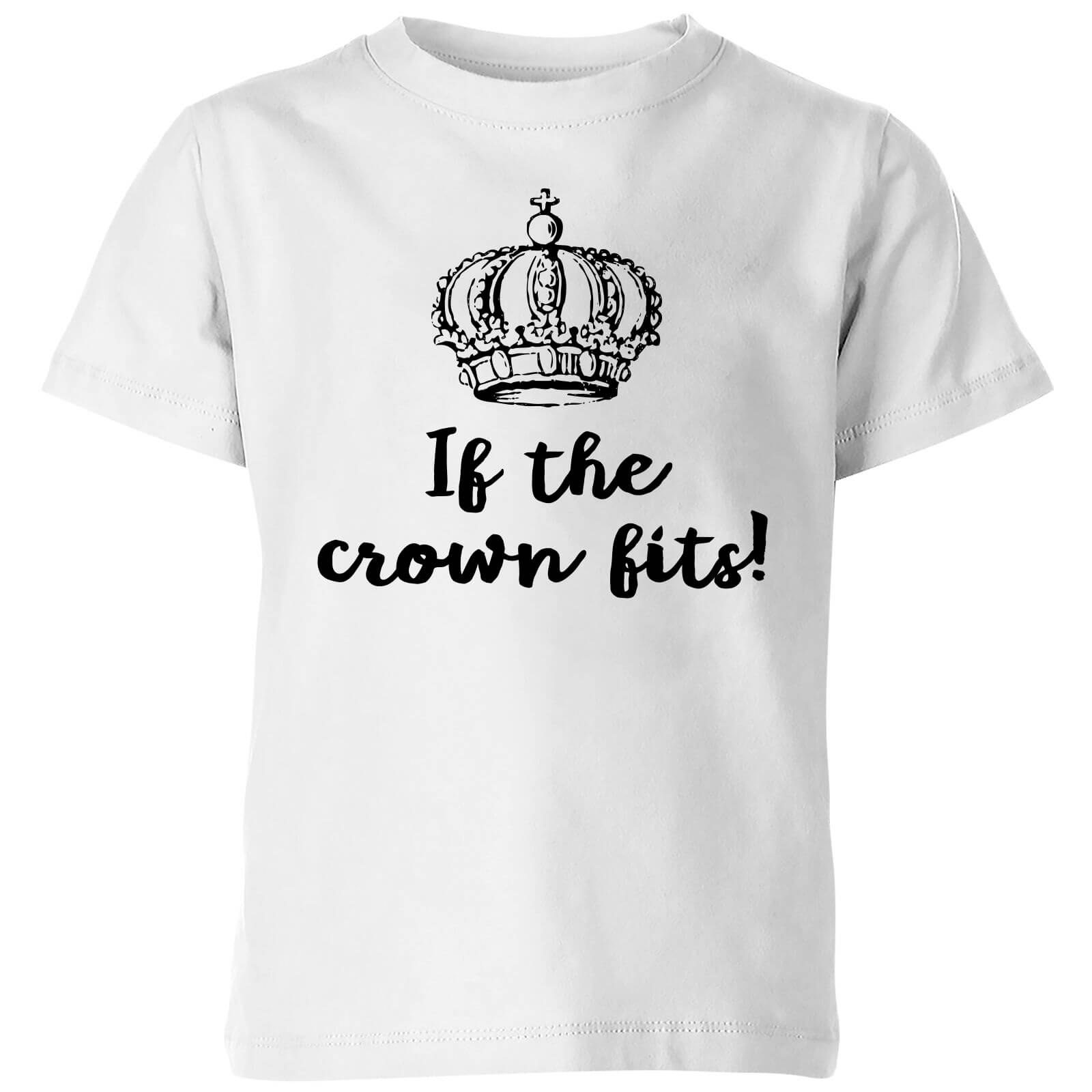 If The Crown Fits Kids' T-Shirt - White - 3-4 Years - White