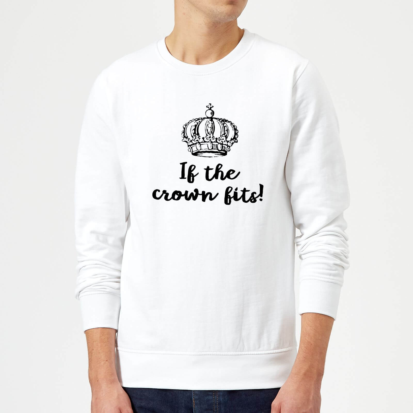 If The Crown Fits Sweatshirt - White - M - White