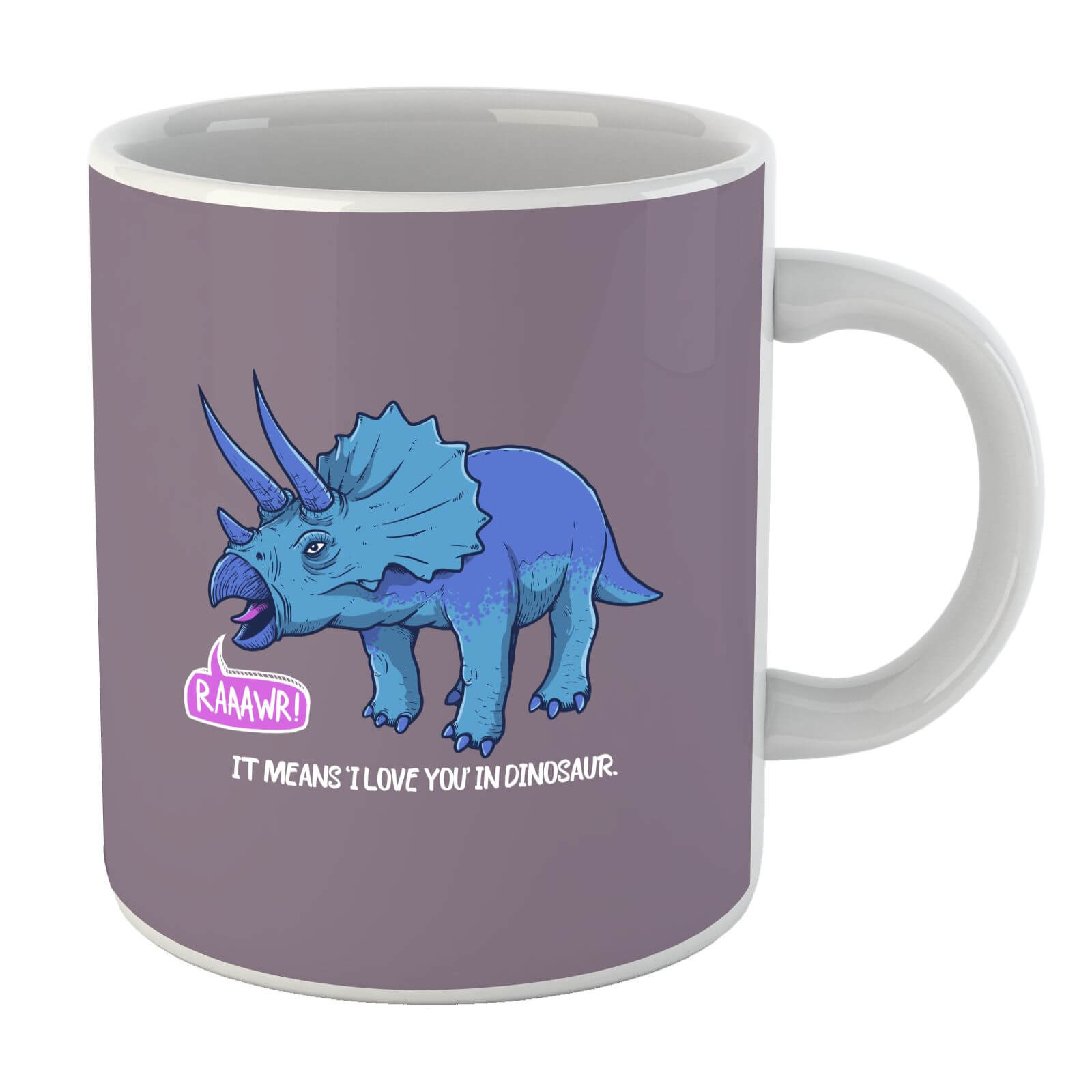 Rawr It Means I Love You In Dinosaur Mug