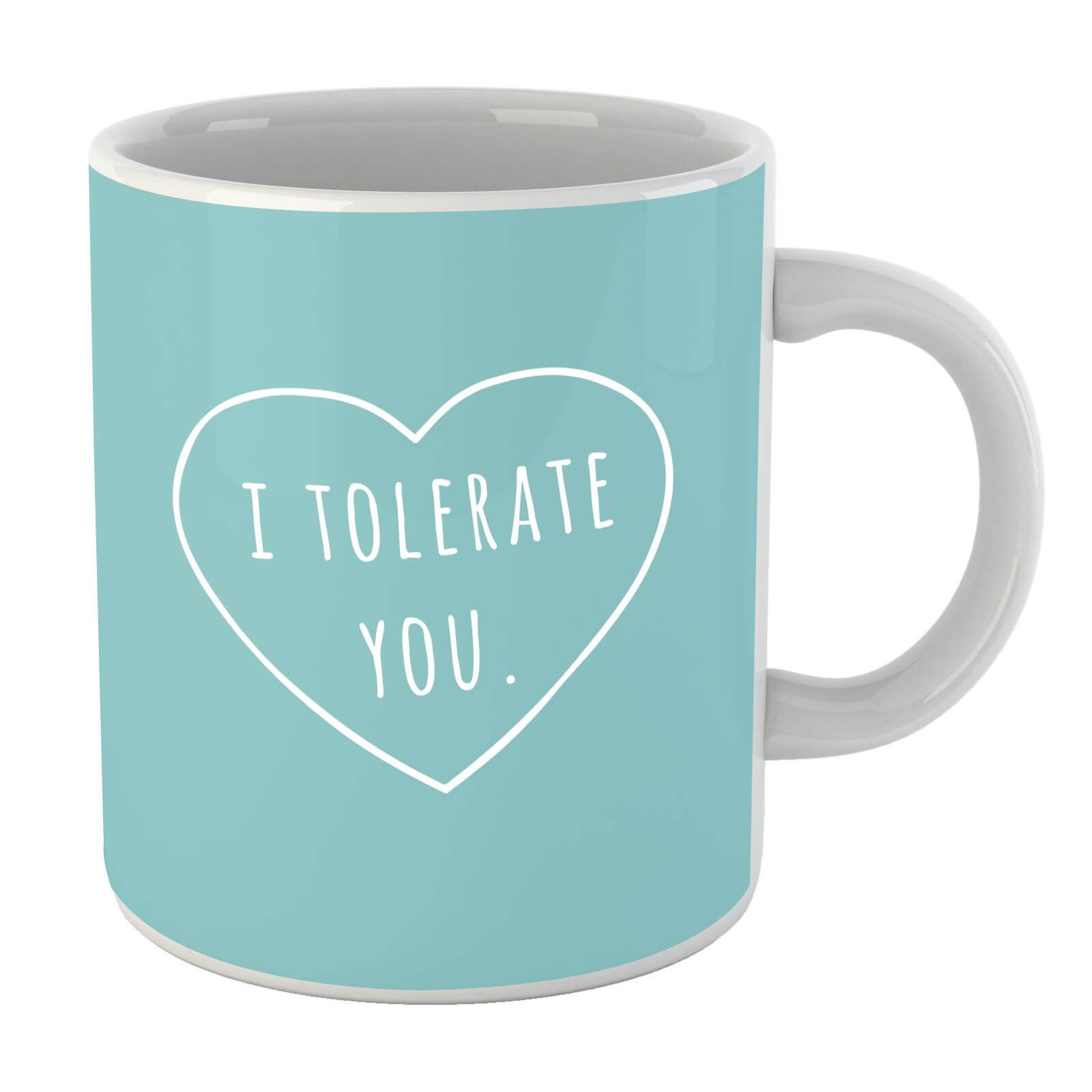 I Tolerate You Mug