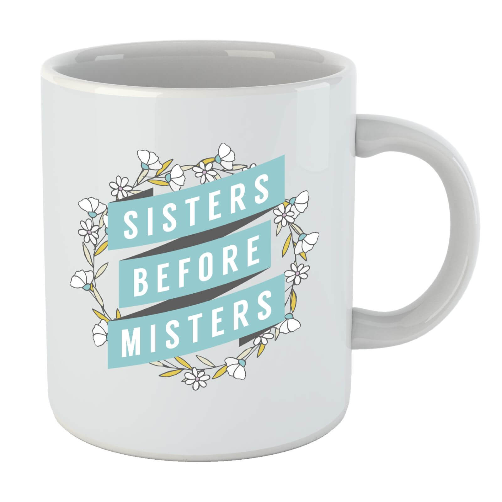 Sisters Before Misters Mug