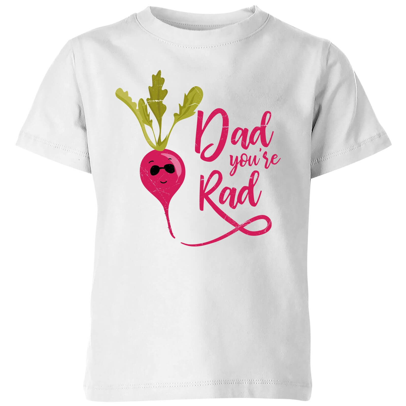 Dad You're Rad Kids' T-Shirt - White - 11-12 Years - White