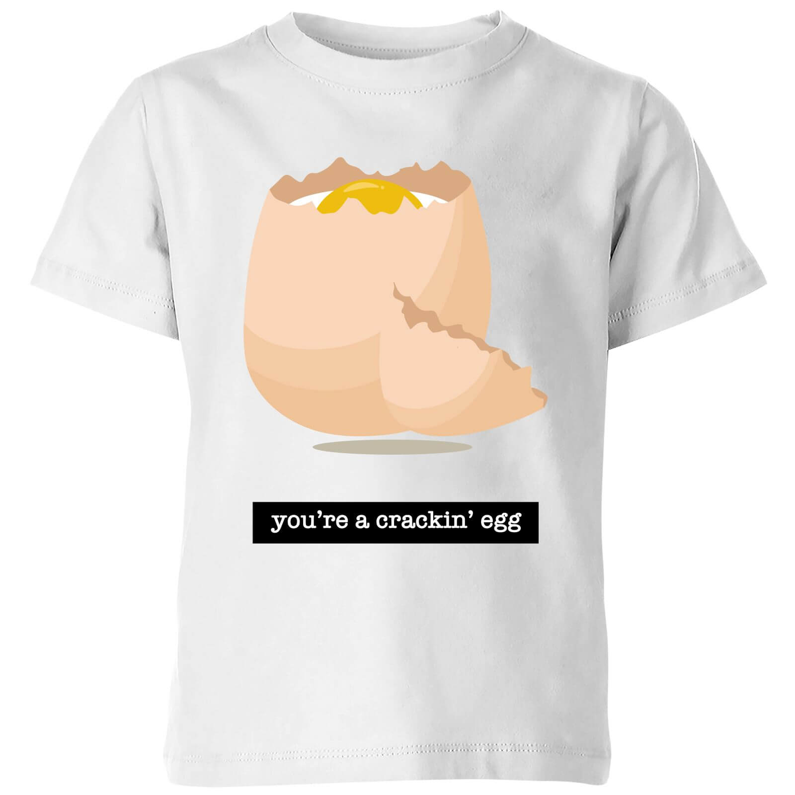 You're A Crackin' Egg Kids' T-Shirt - White - 11-12 Years - White