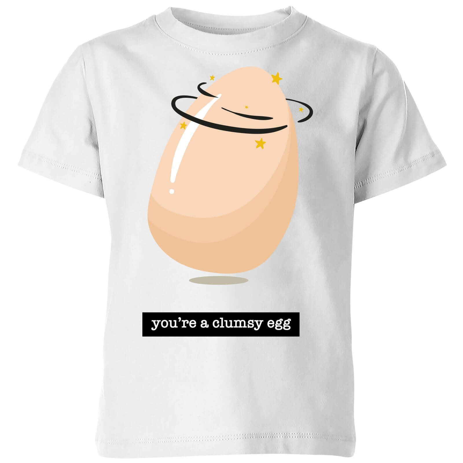 You're A Clumsy Egg Kids' T-Shirt - White - 7-8 Years - White