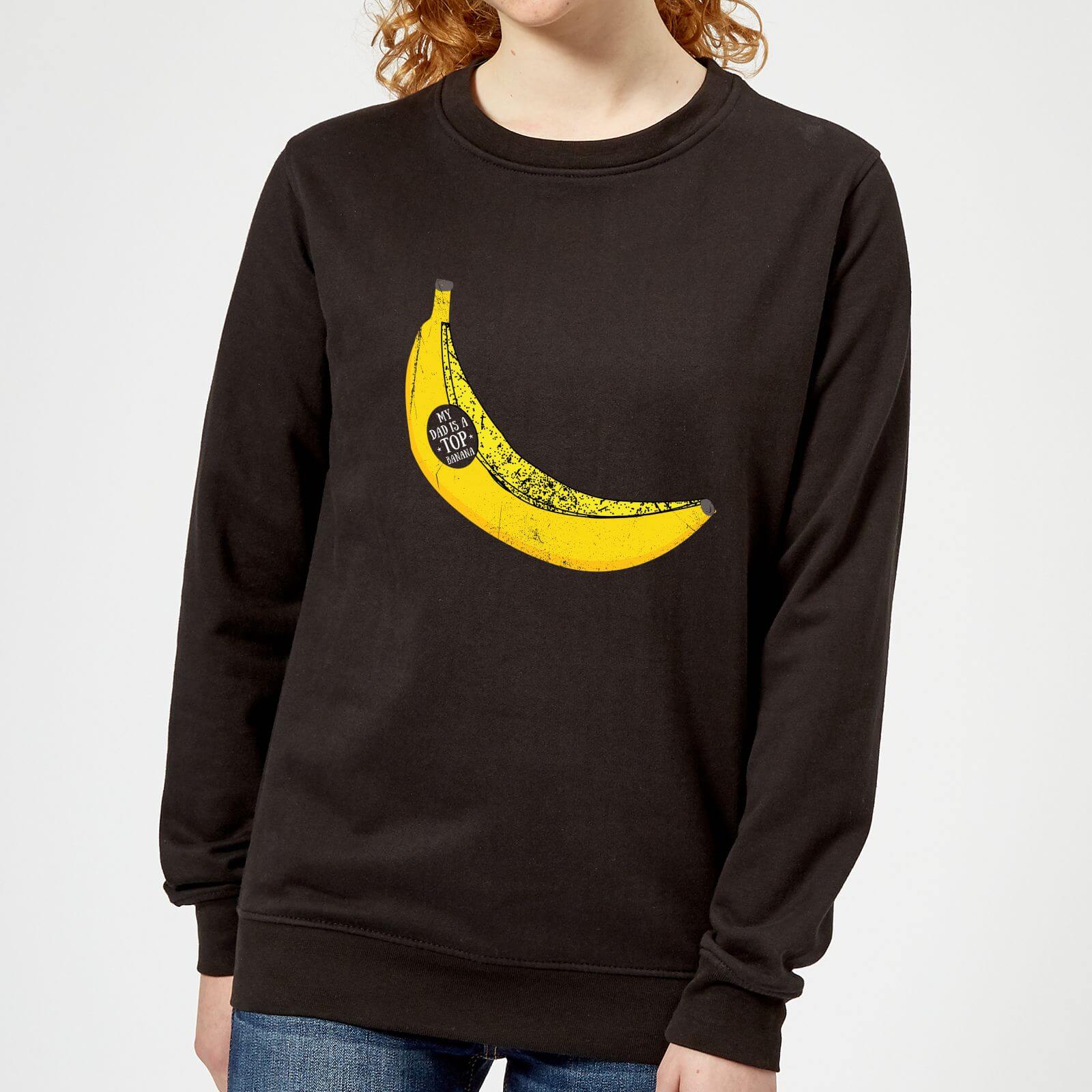 My Dad Is A Top Banana Women's Sweatshirt - Black - S - Black