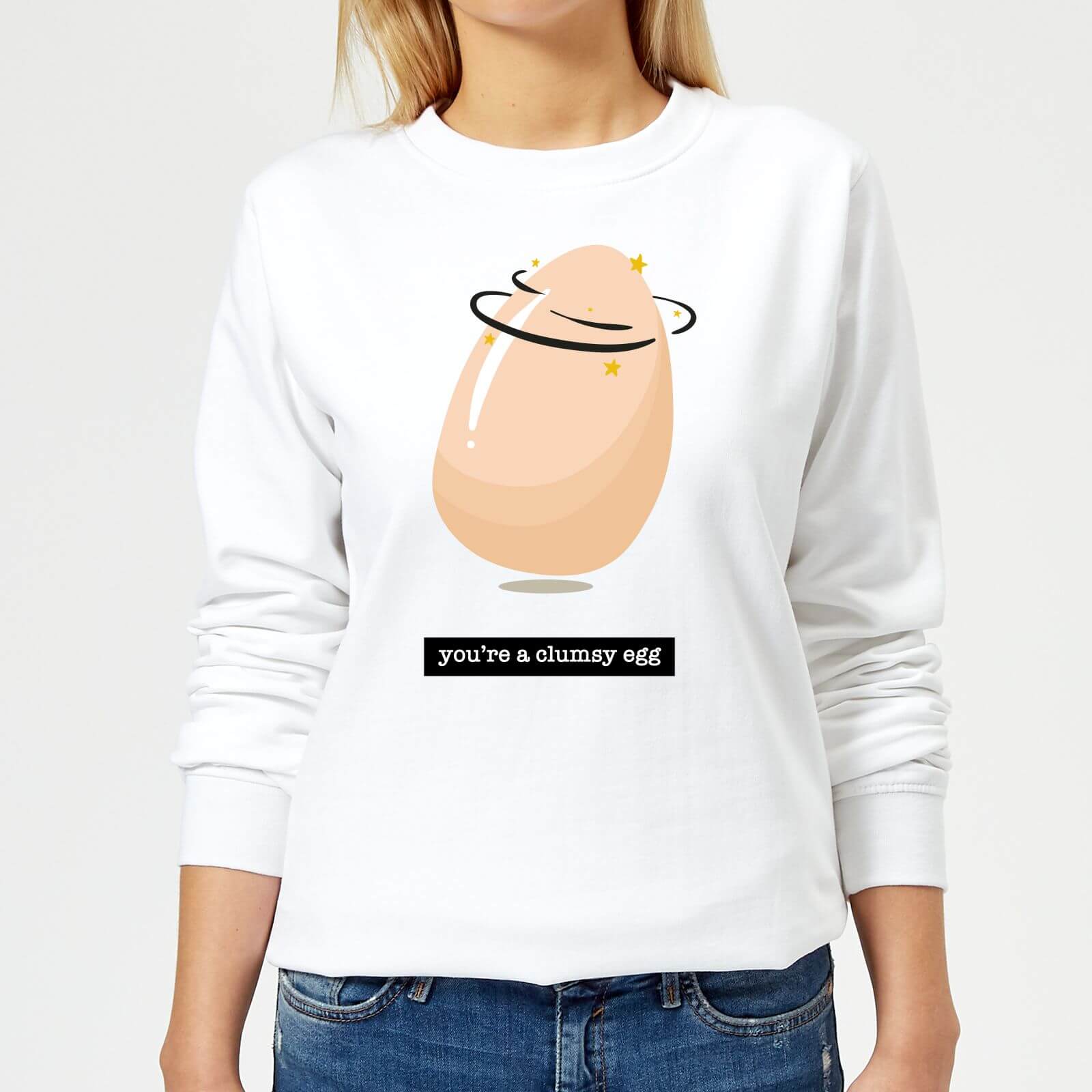 You're A Clumsy Egg Women's Sweatshirt - White - M - White