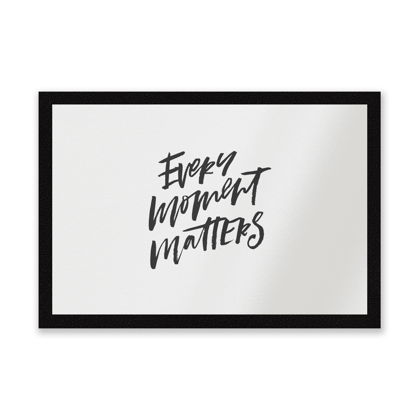 Every Moment Matters Entrance Mat