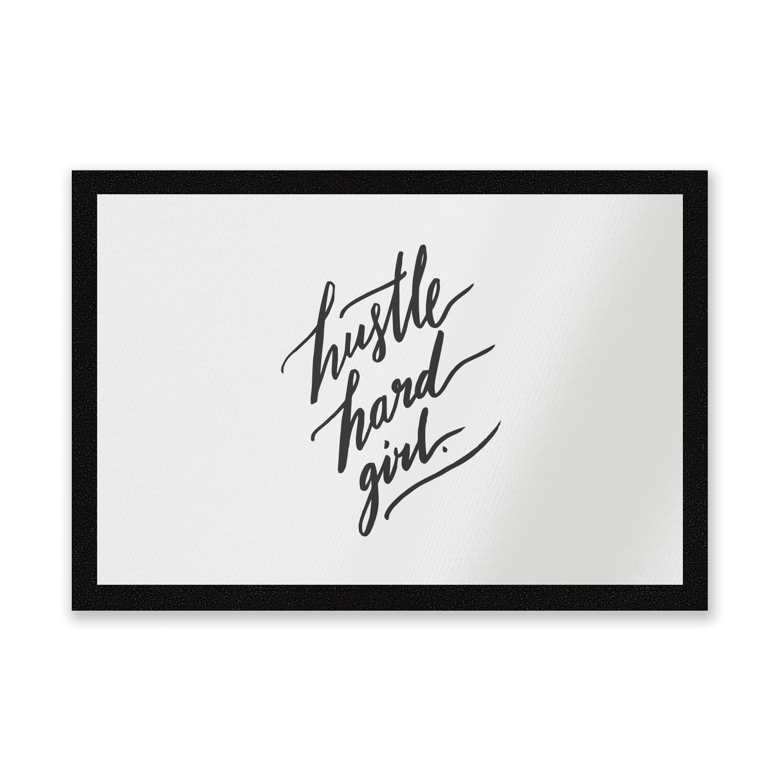 Hustle Hard Girl Entrance Mat