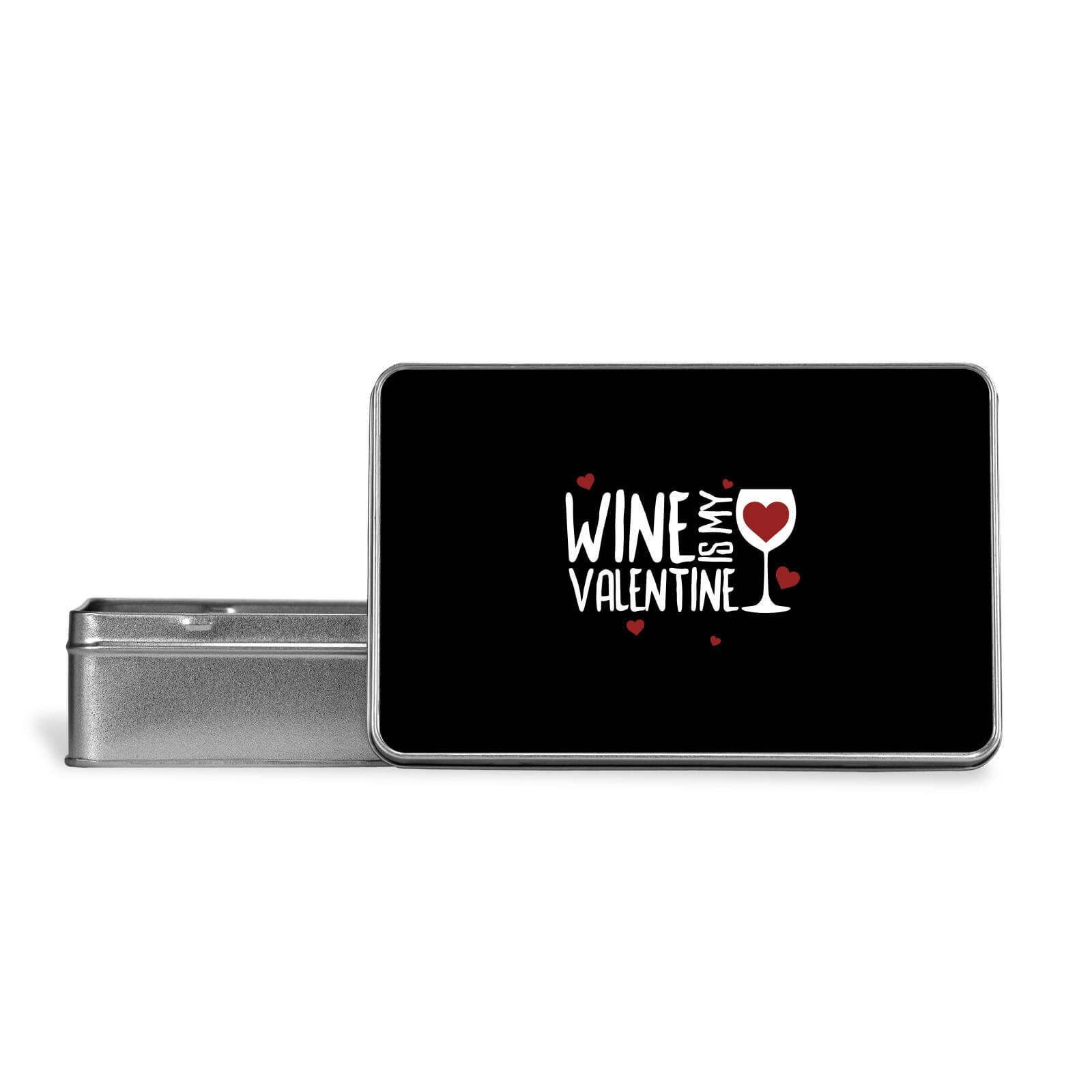 Wine Is My Valentine Metal Storage Tin