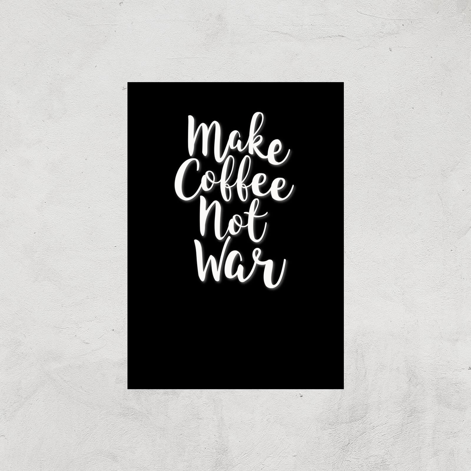 Make Coffee Not War Art Print - A4 - Print Only