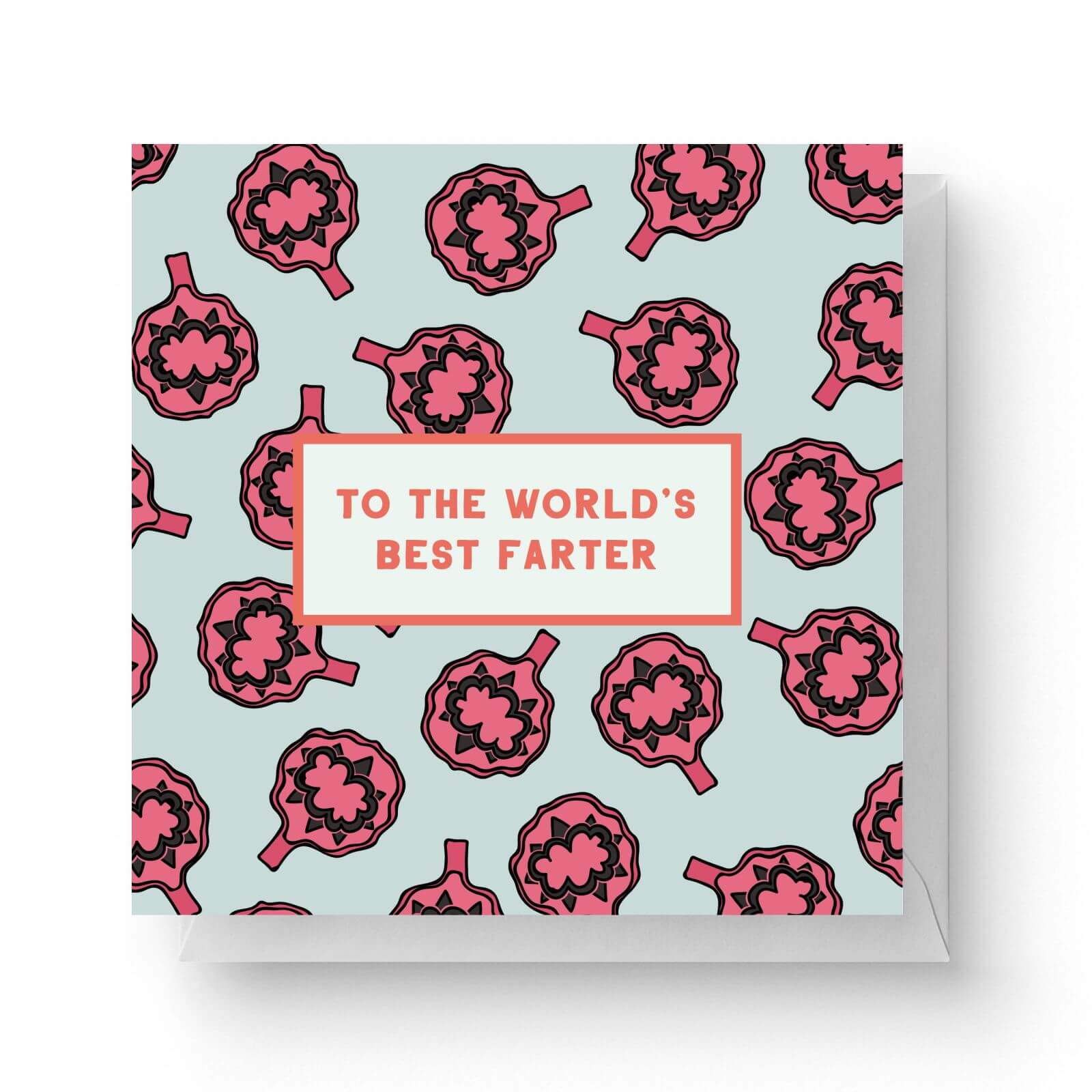 Image of To The World's Best Farter Square Greetings Card (14.8cm x 14.8cm)