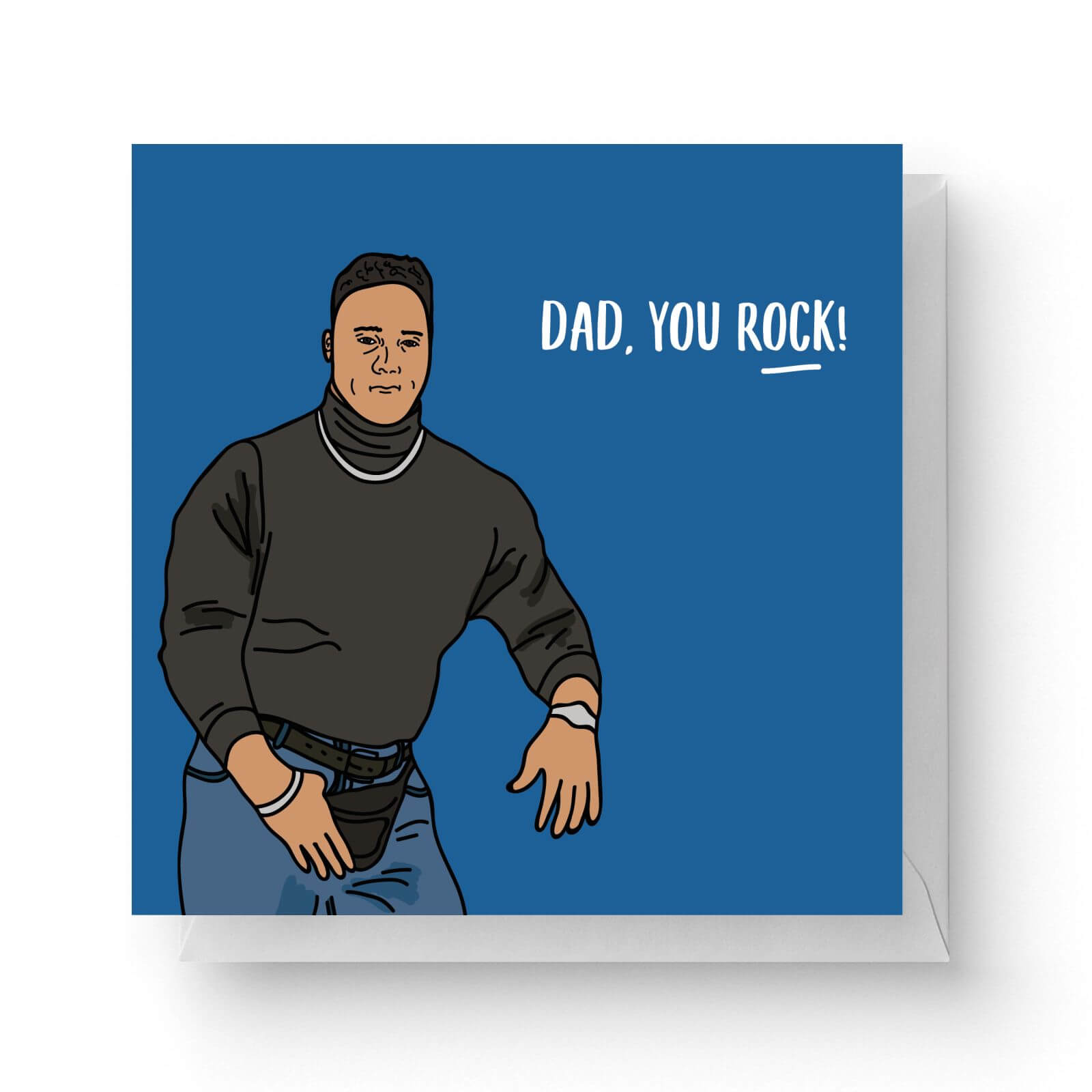 Image of Dad, You Rock! Square Greetings Card (14.8cm x 14.8cm)
