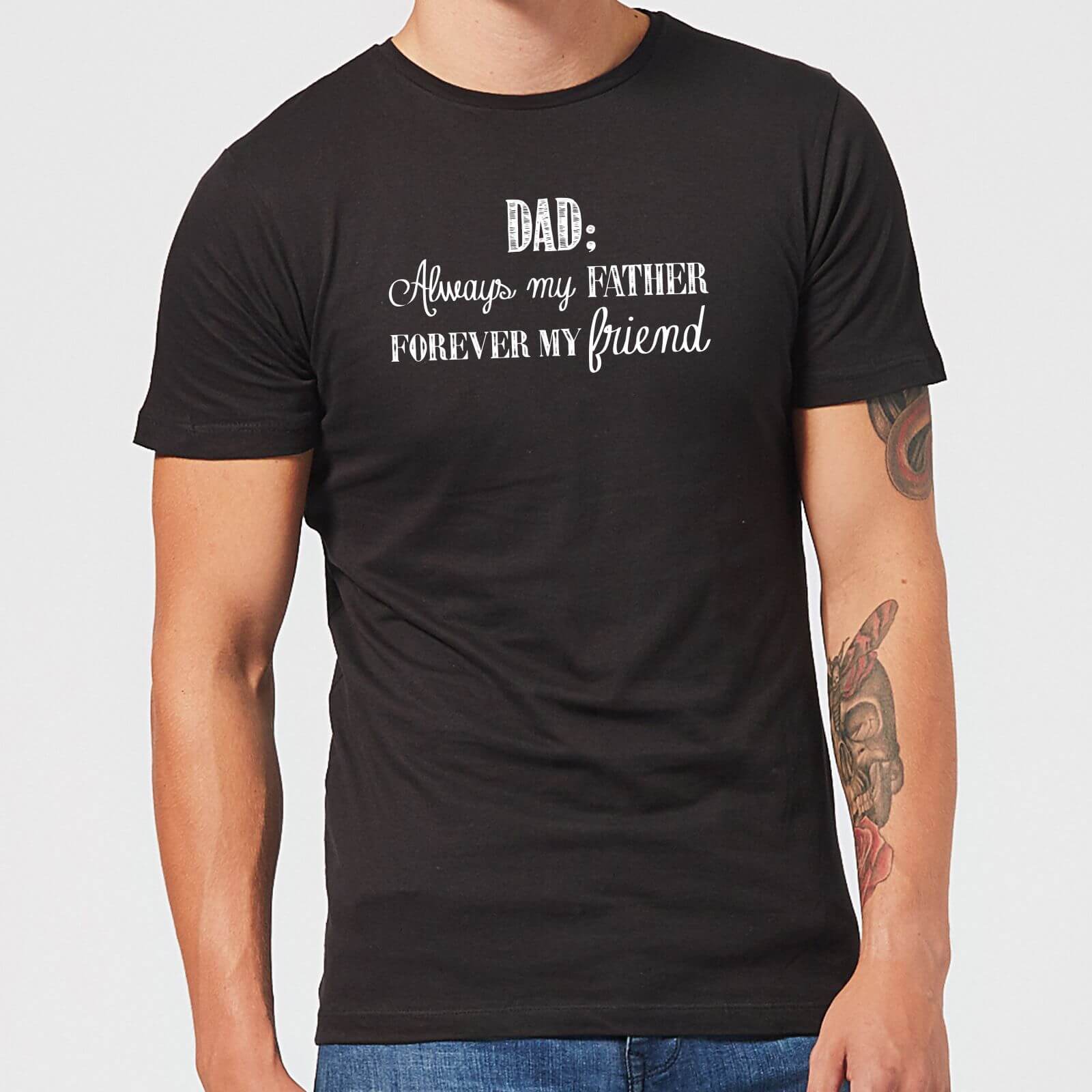 Dad: Always My Father, Forever My Friend Men's T-Shirt - Black - XS - Black