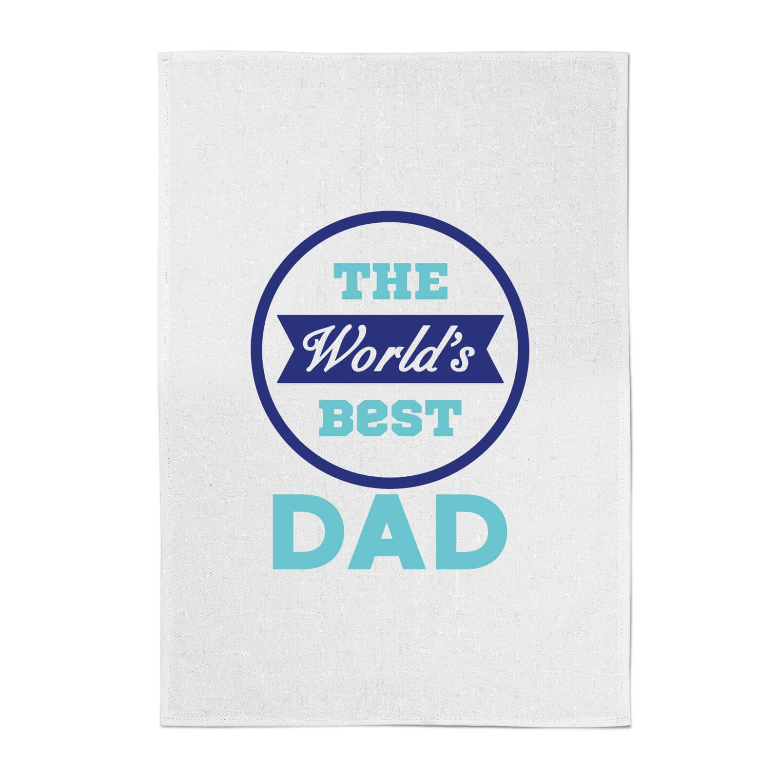 The World's Best Dad Cotton Tea Towel