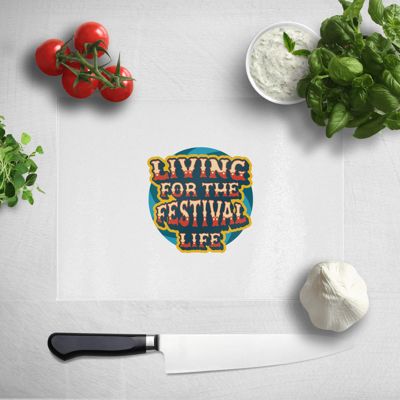Living For The Festival Life Chopping Board