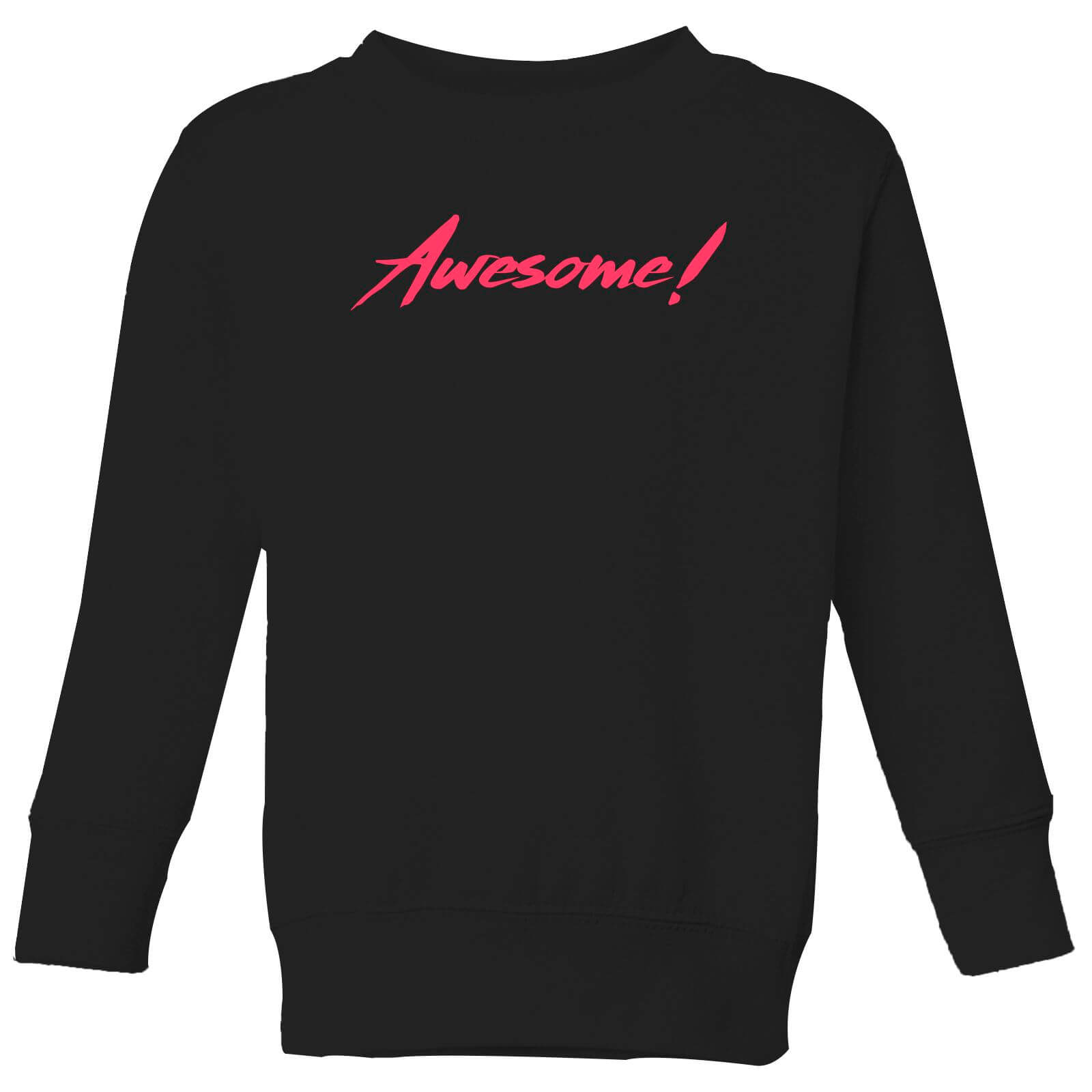 Awesome! Kids' Sweatshirt - Black - 3-4 Years - Black