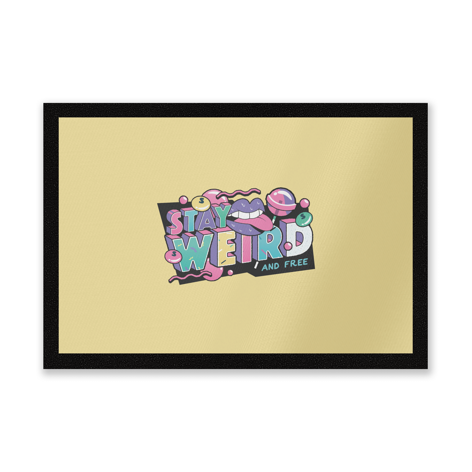 Stay Weird Entrance Mat