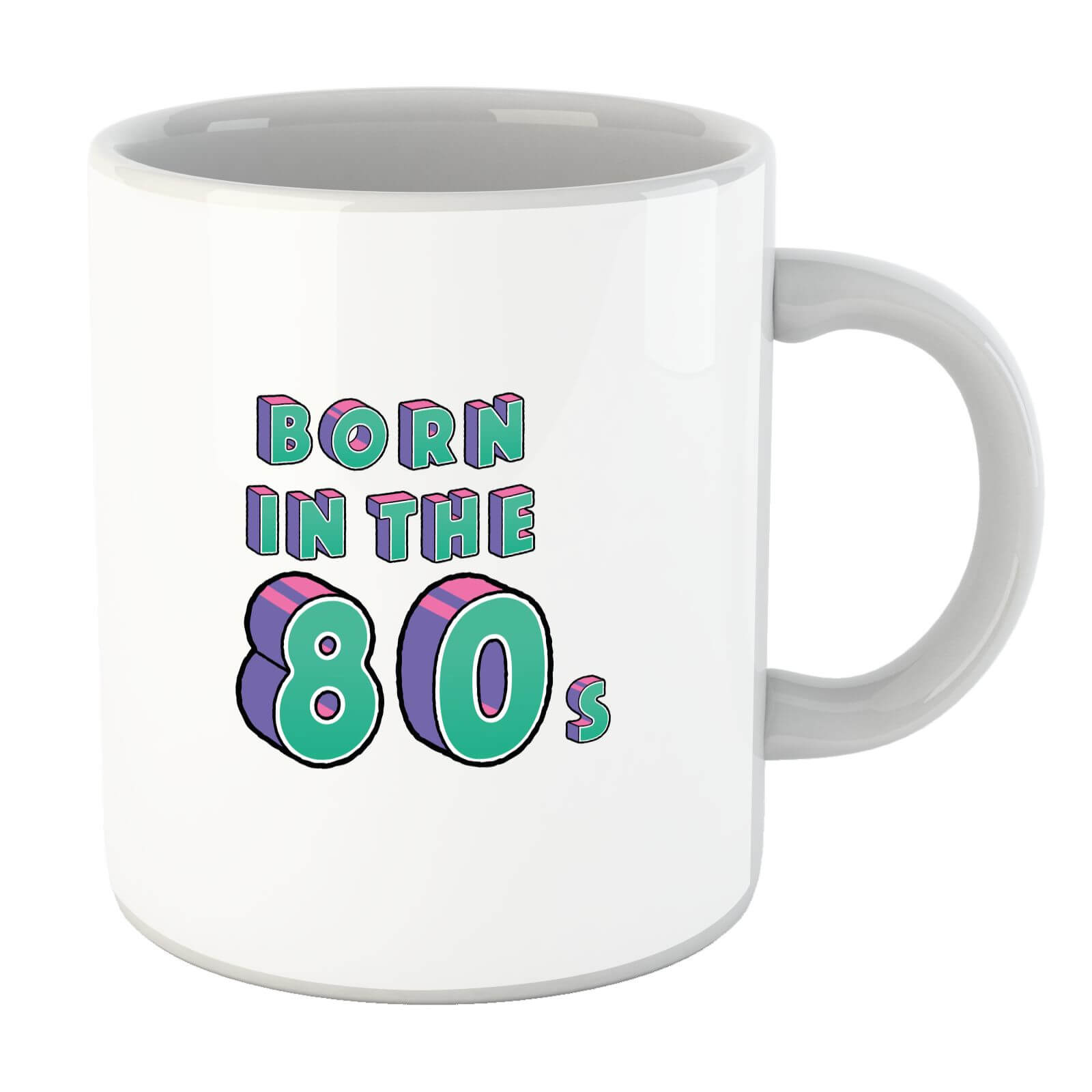 Born In The 80s Mug