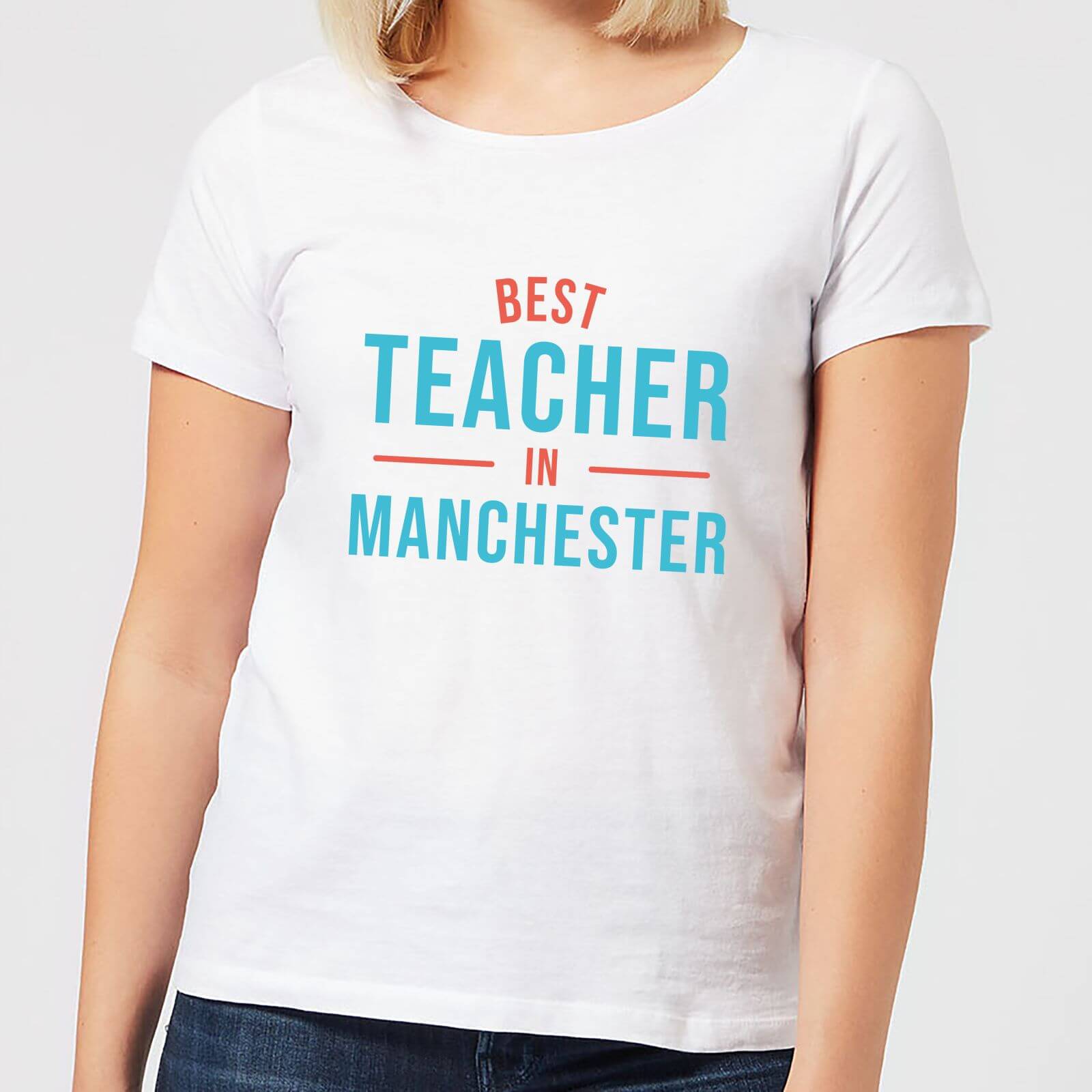 Best Teacher In Manchester Women's T-Shirt - White - M - White