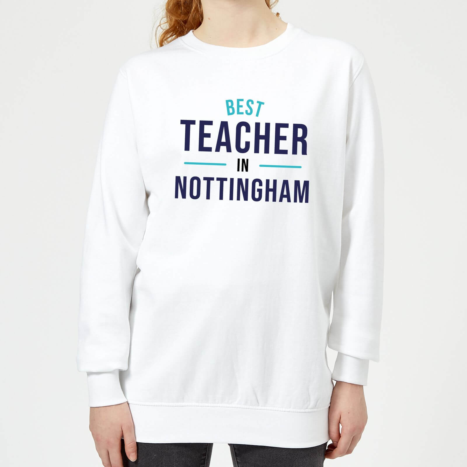 Best Teacher In Nottingham Women's Sweatshirt - White - XS - White