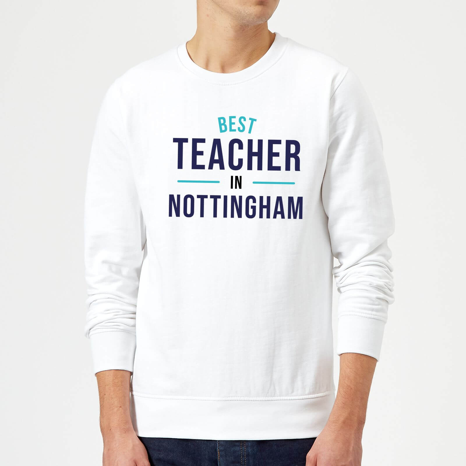 Best Teacher In Nottingham Sweatshirt - White - S - White