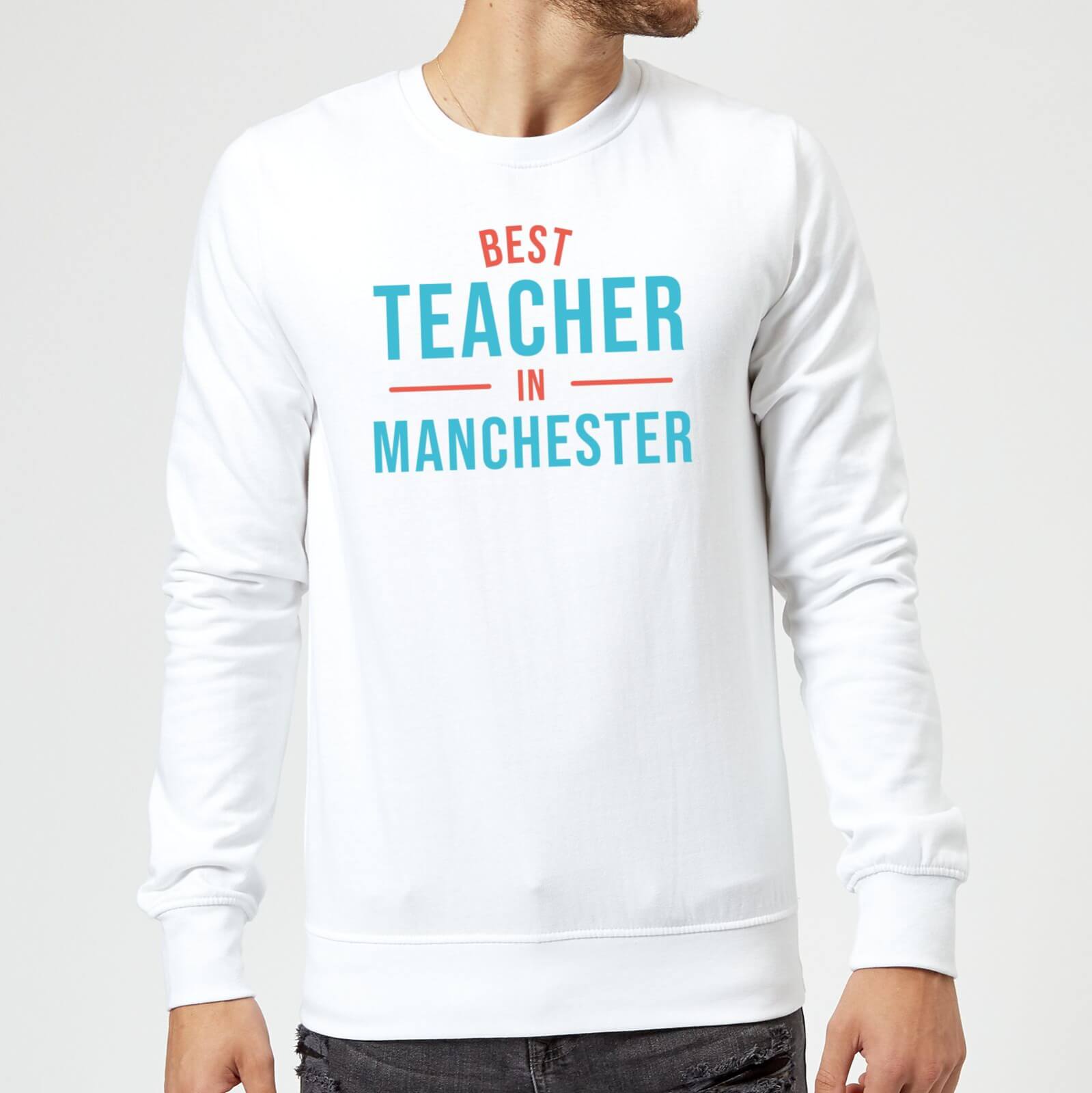 Best Teacher In Manchester Sweatshirt - White - L - White