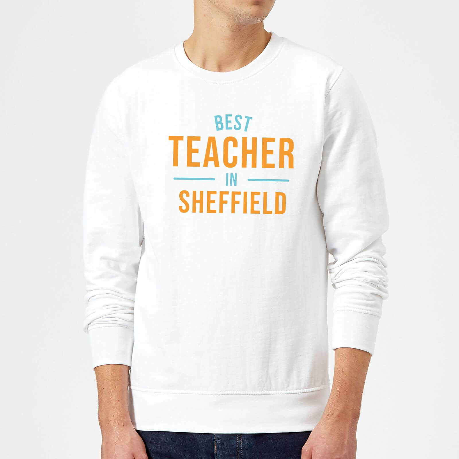 Best Teacher In Sheffield Sweatshirt - White - M - White