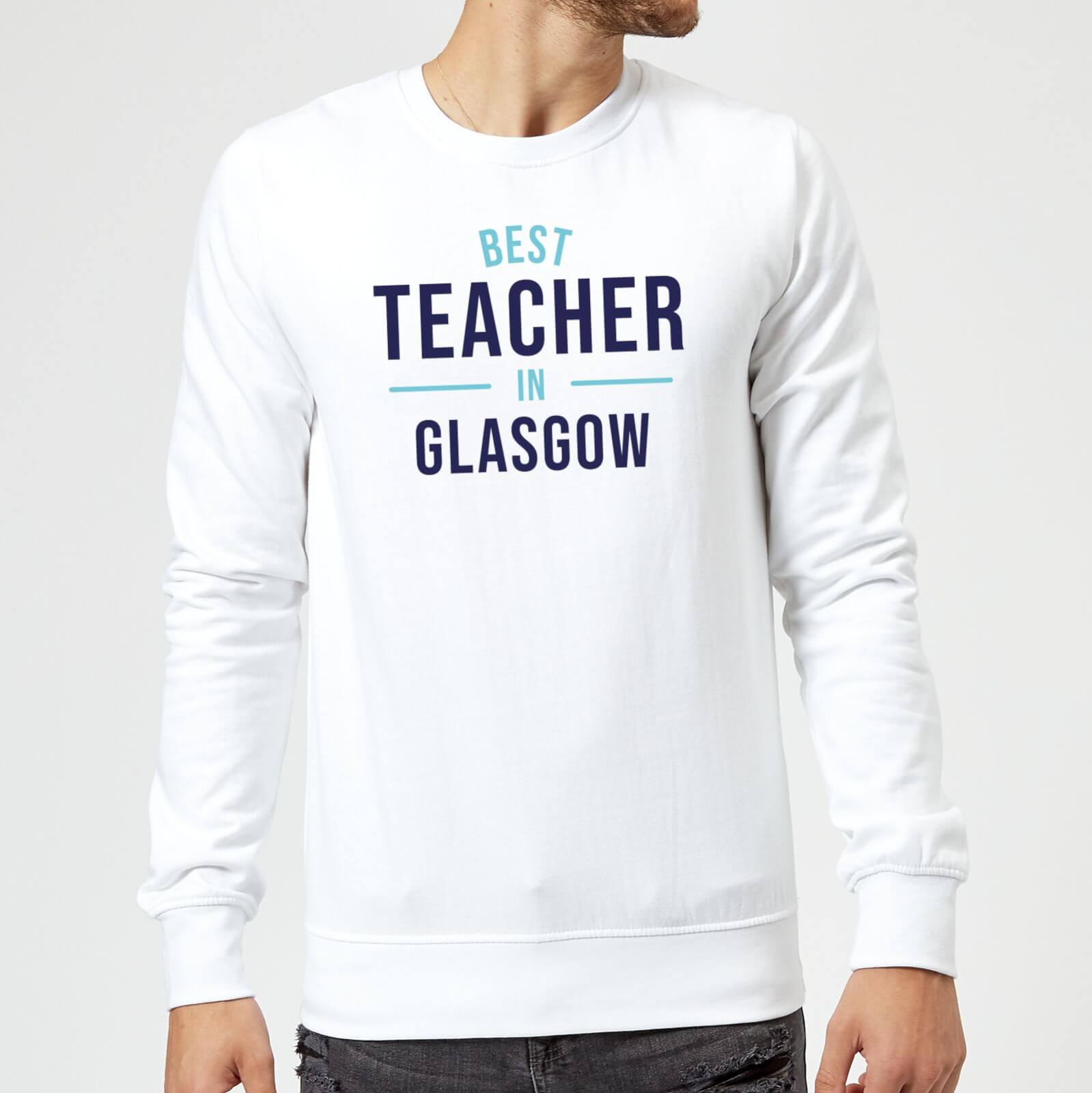Best Teacher In Glasgow Sweatshirt - White - S - White