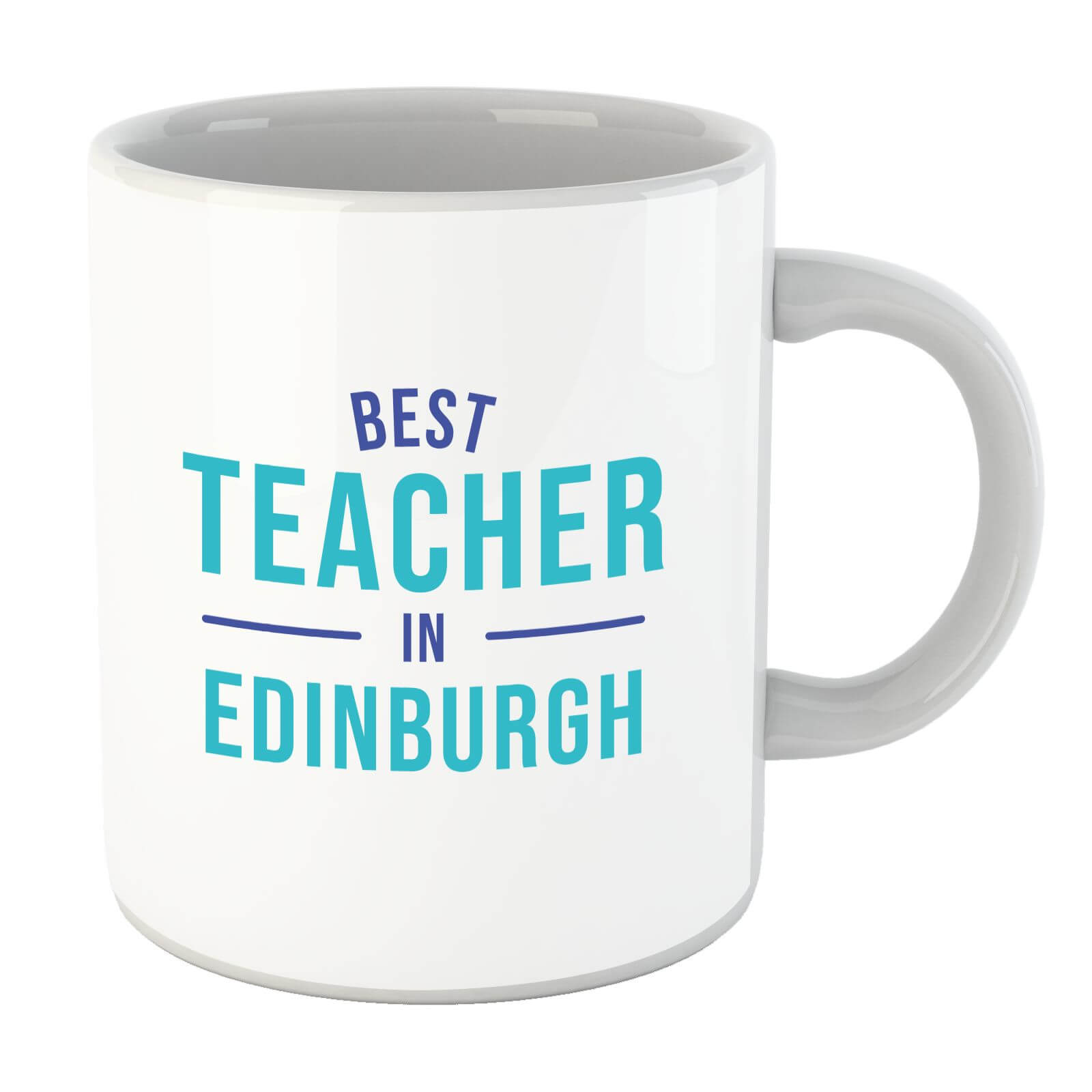 Best Teacher In Edinburgh Mug
