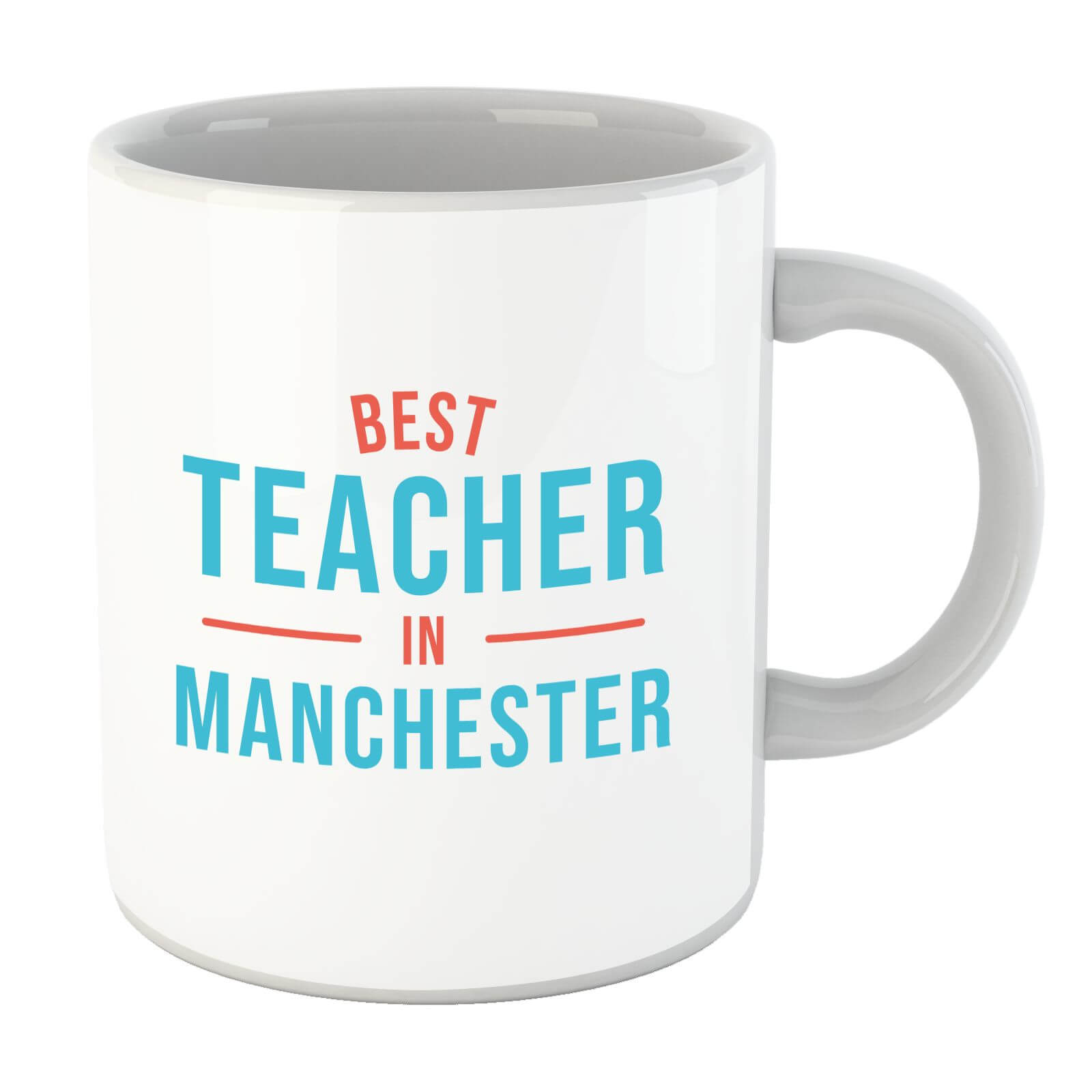 Best Teacher In Manchester Mug