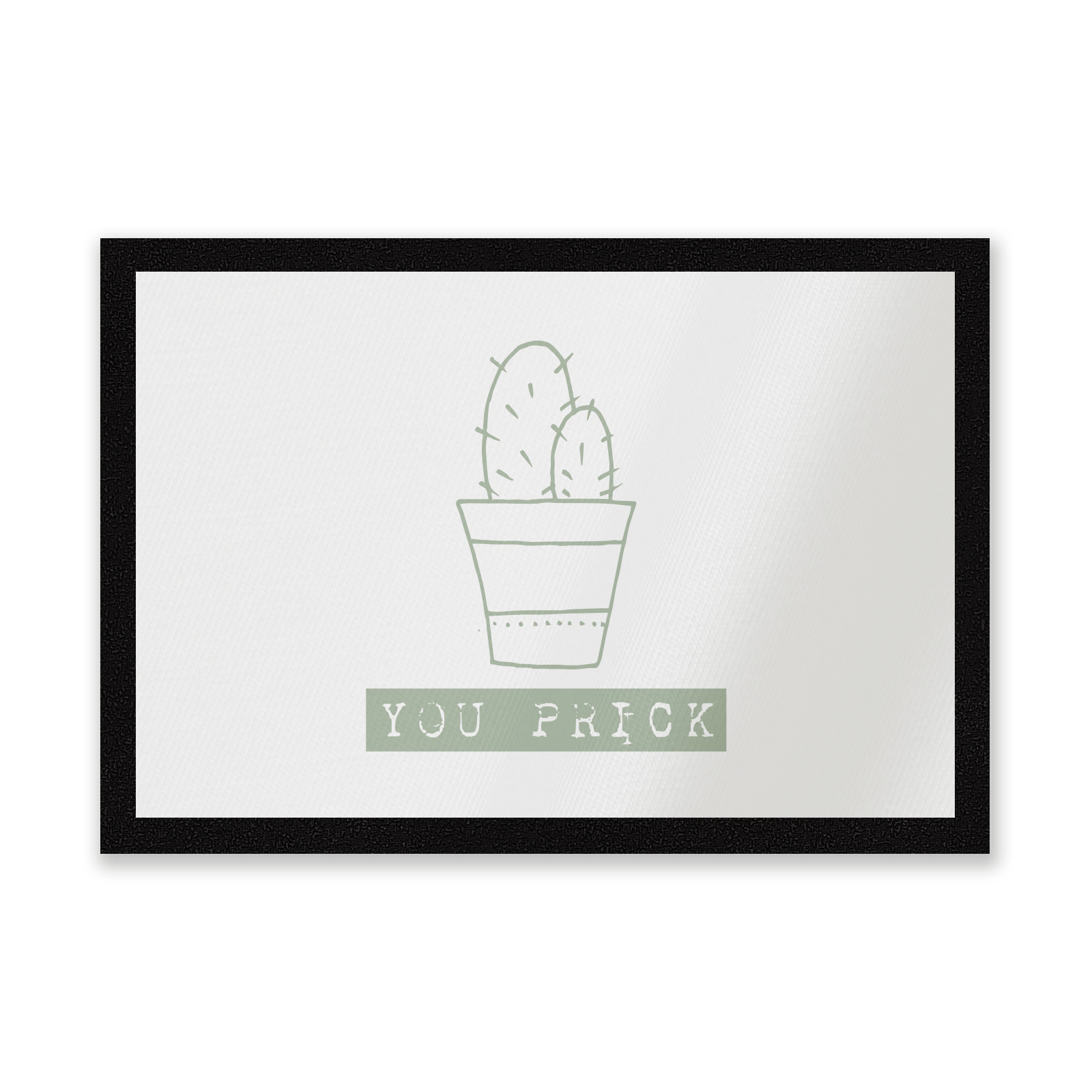 You Prick Entrance Mat