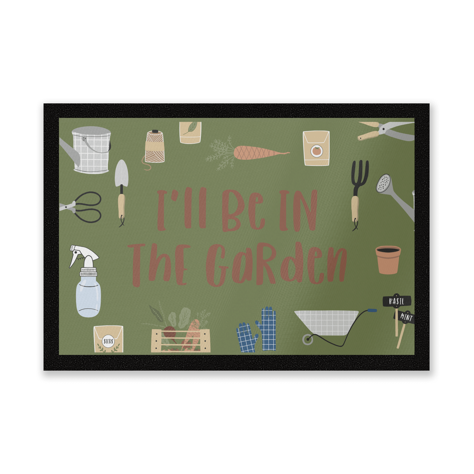 I'll Be In The Garden Entrance Mat