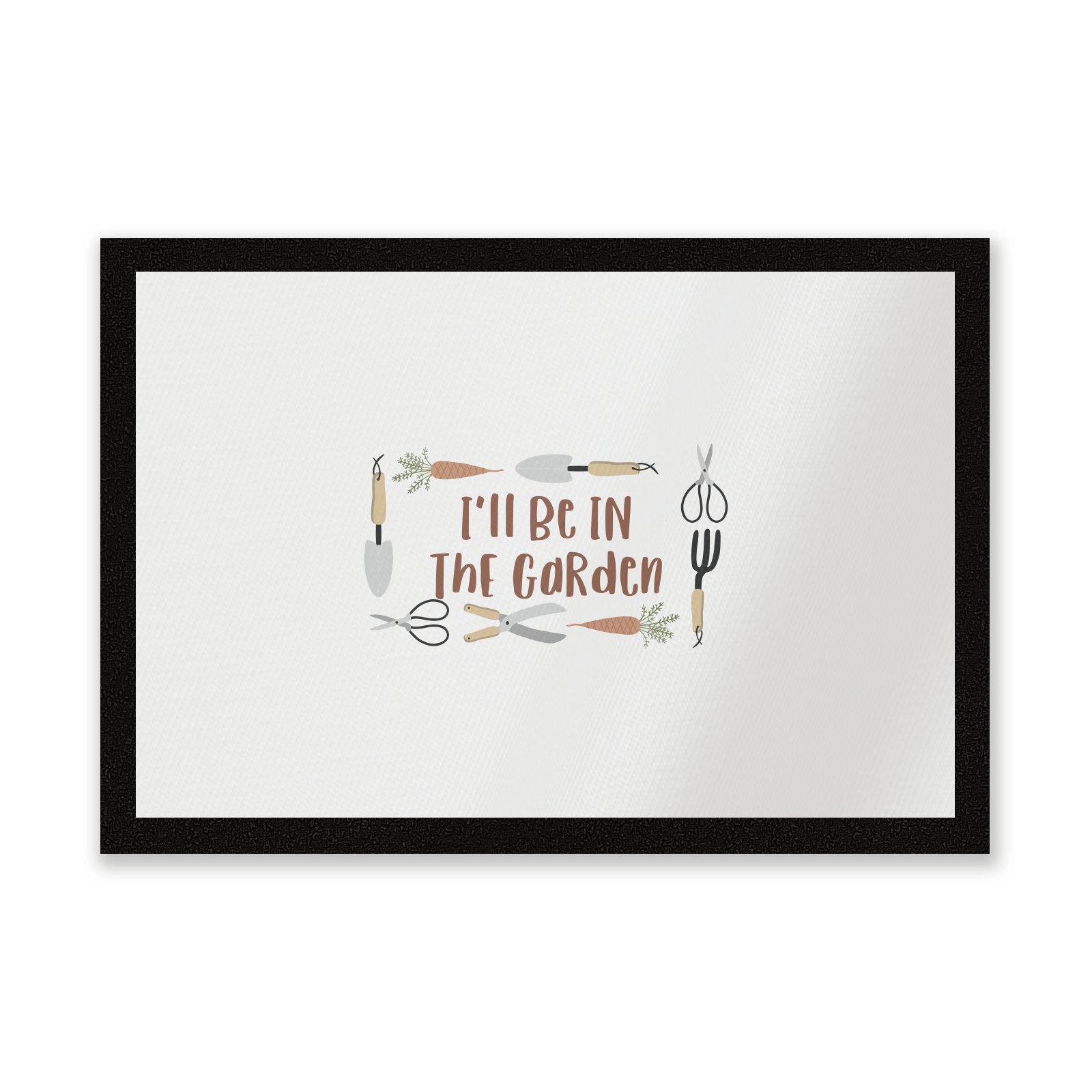 I'll Be In The Garden Entrance Mat