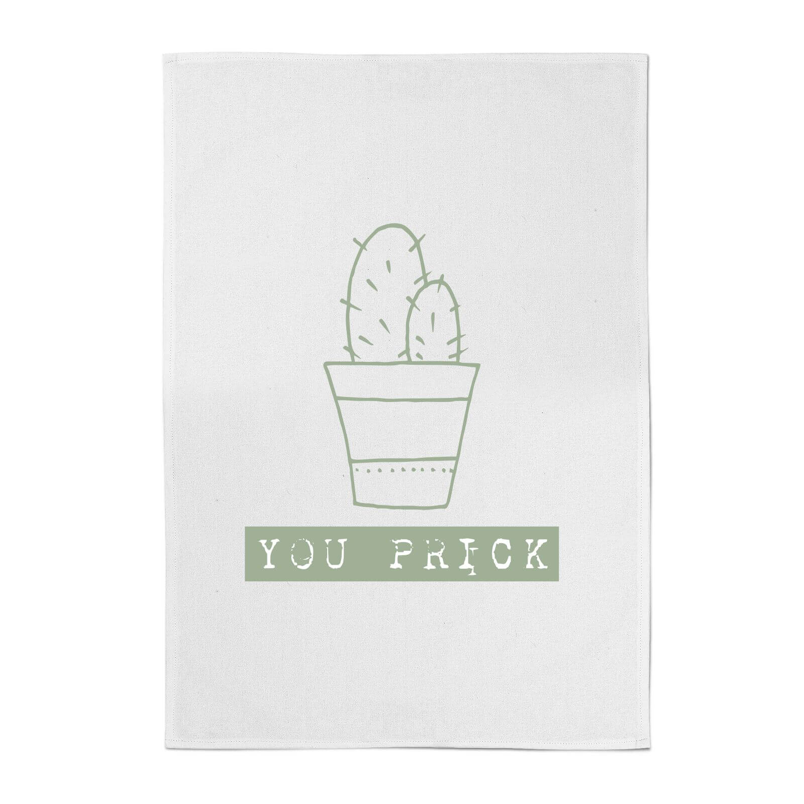 You Prick Cotton Tea Towel