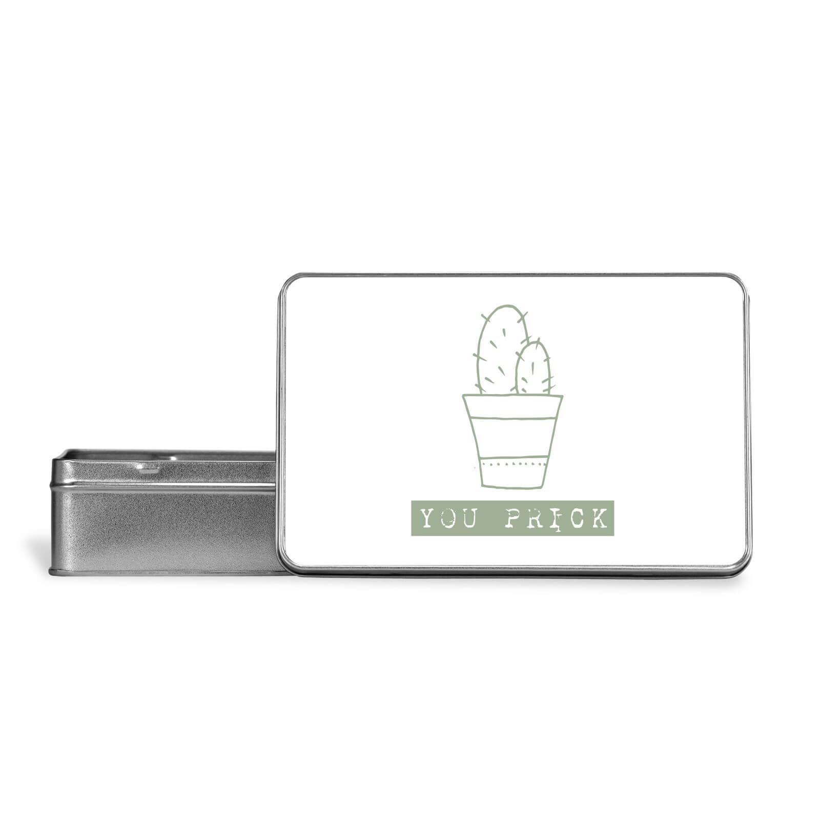 You Prick Metal Storage Tin