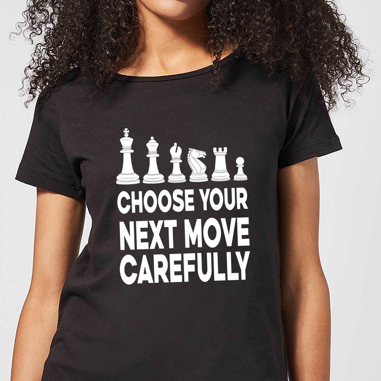 Choose Your Next Move Carefully Monochrome Women's T-Shirt - Black - S - Black