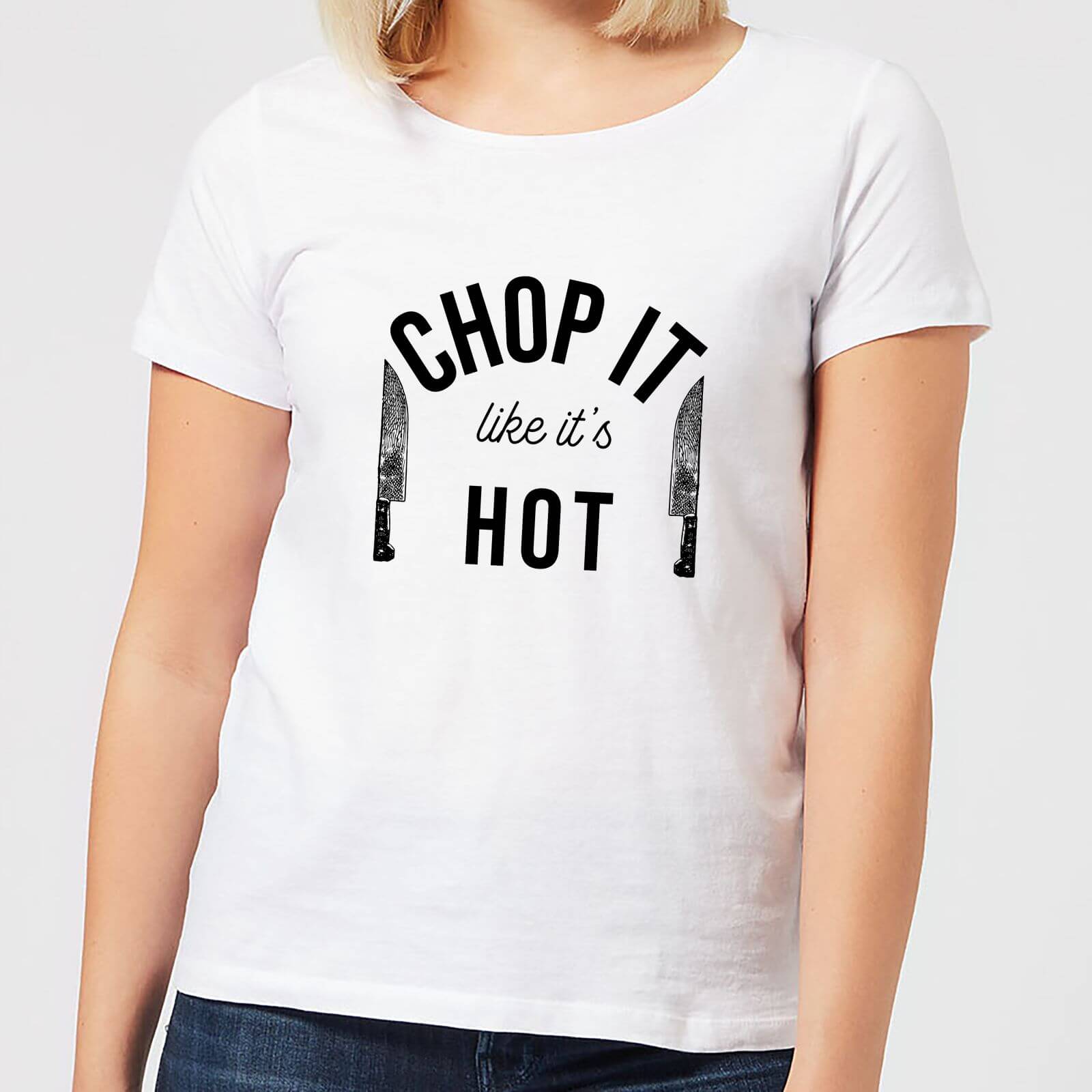 Cooking Chop It Like It's Hot Women's T-Shirt - S - White