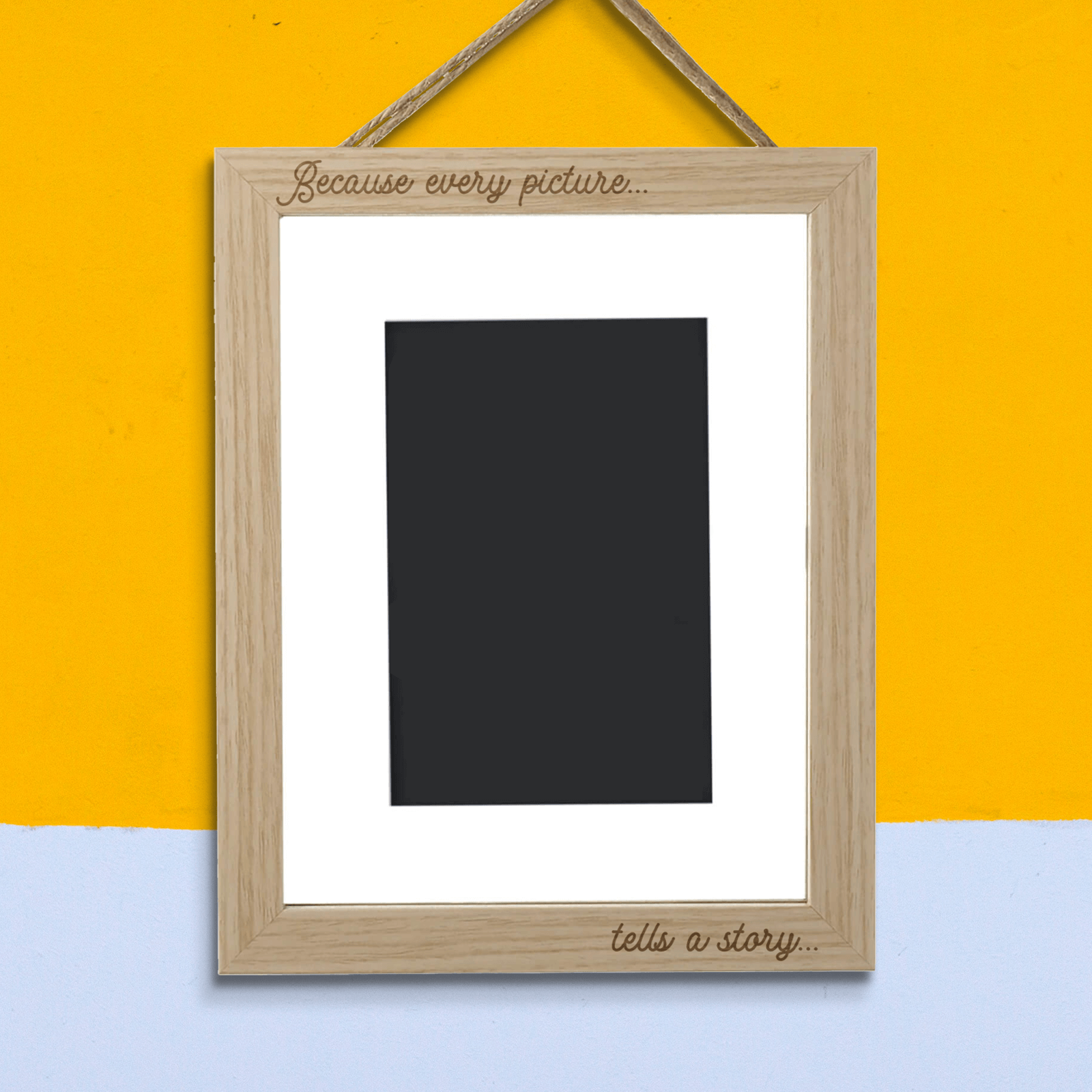 Because Every Picture Tells A Story Portrait Frame - Large - 24x33cm
