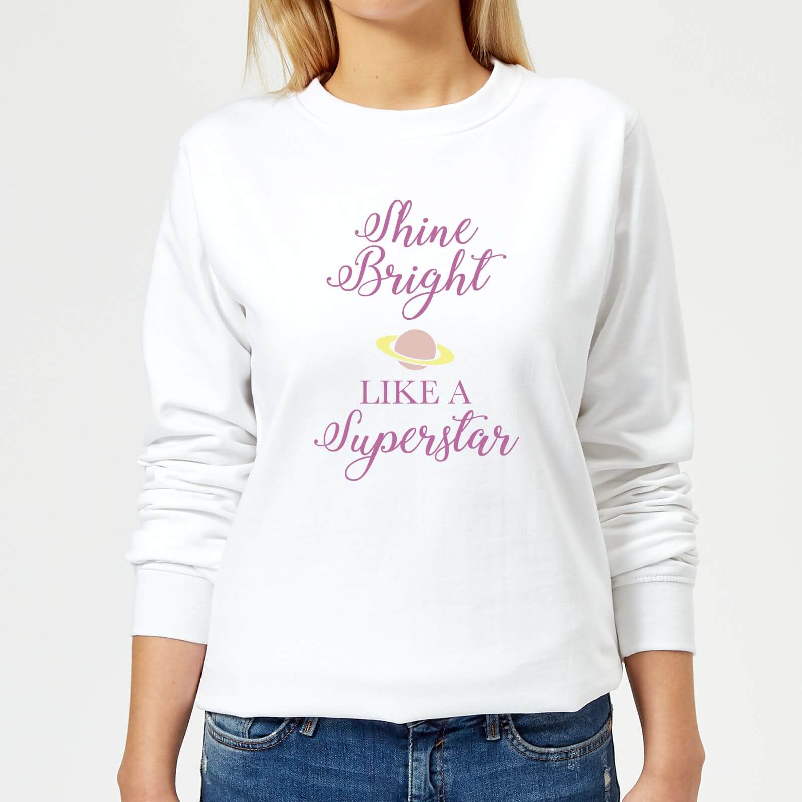 Shine Bright Like A Superstar Text Women's Sweatshirt - White - XS - White
