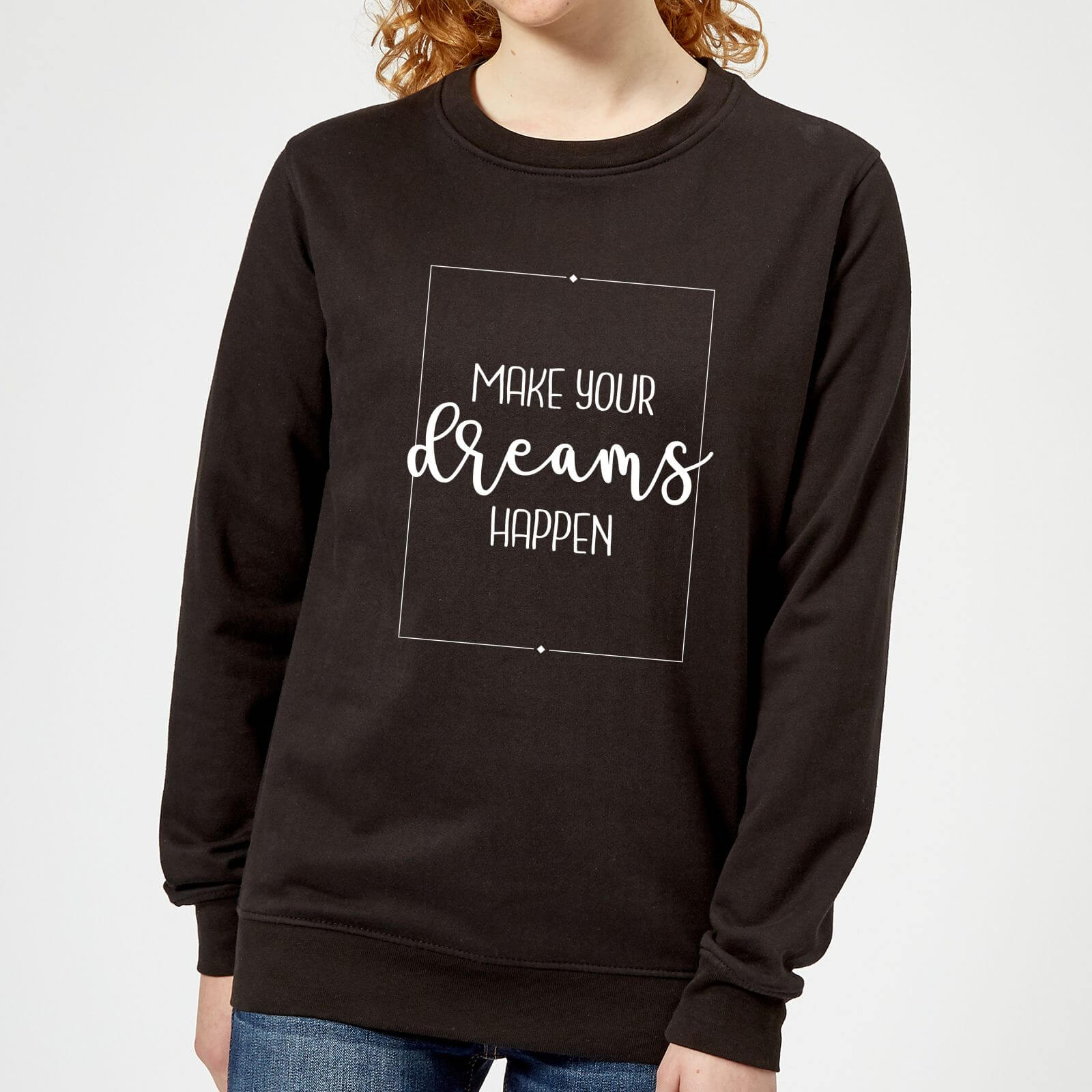 

Make Your Dreams Happen Women's Sweatshirt - Black - 5XL - Nero