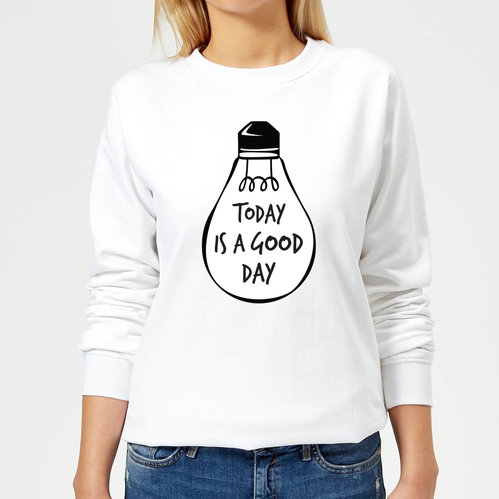 Today Is A Good Day Women's Sweatshirt - White - XS - White