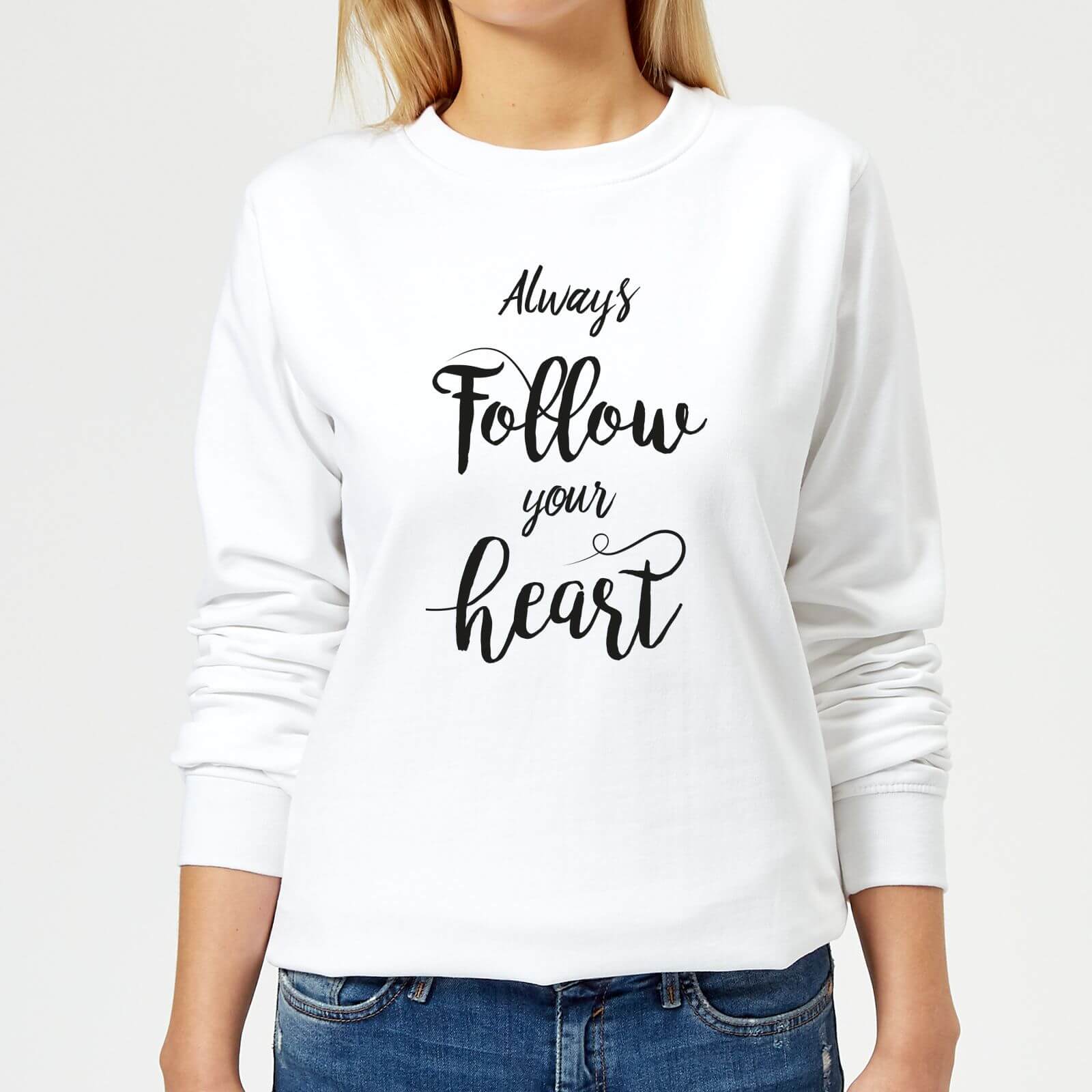 Always Follow Your Heart Women's Sweatshirt - White - XS - White