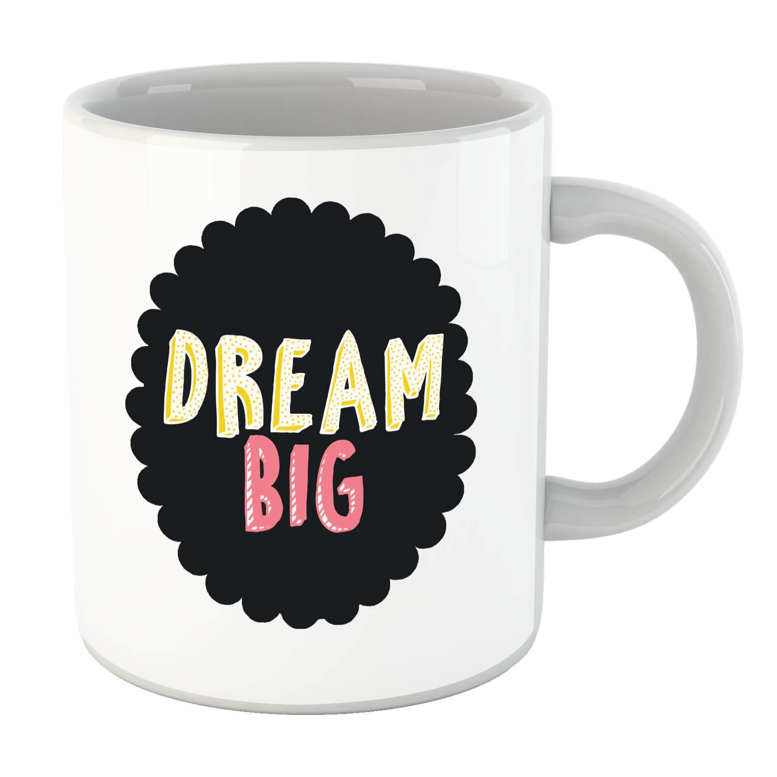 Dream Big Mug