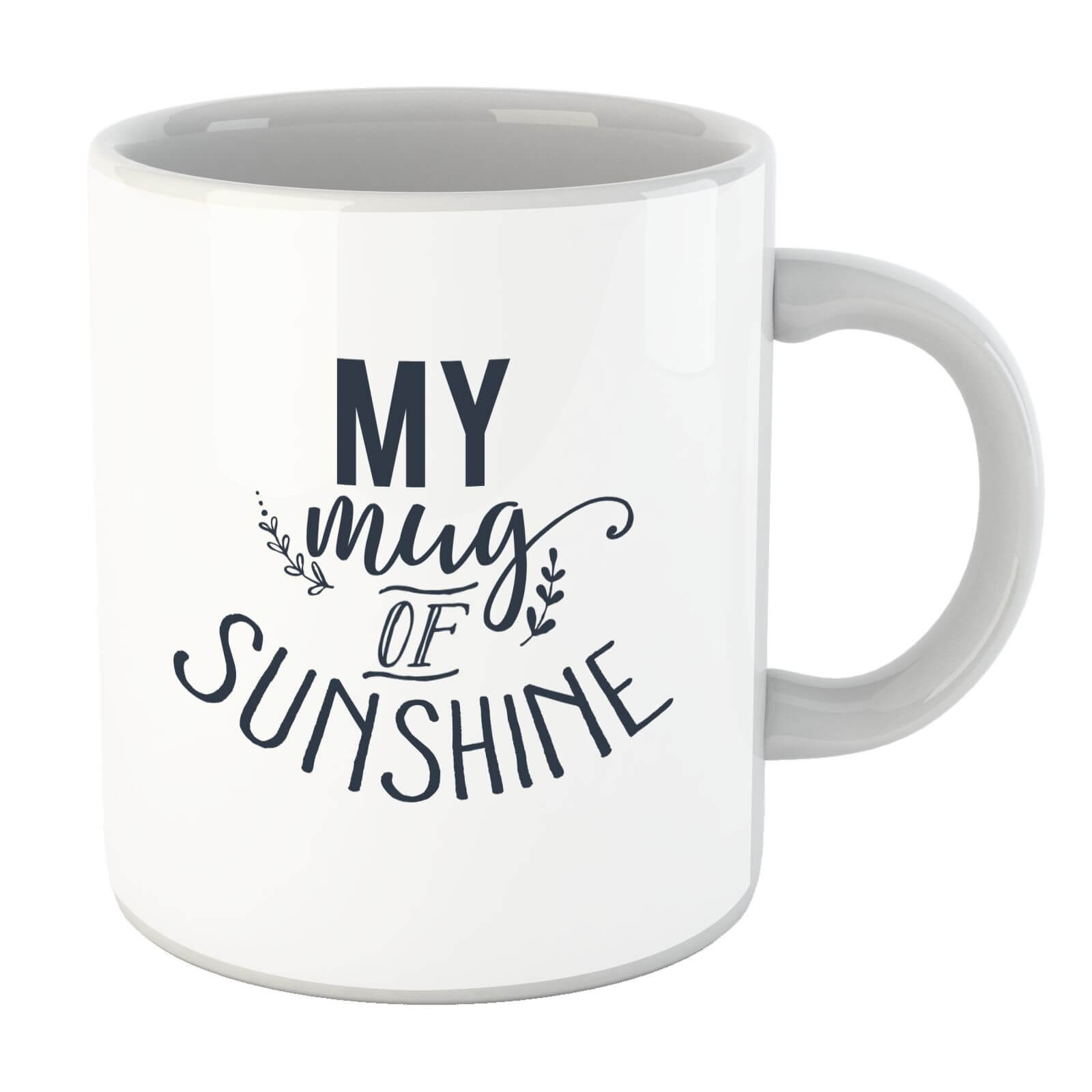 My Mug Of Sunshine Mug