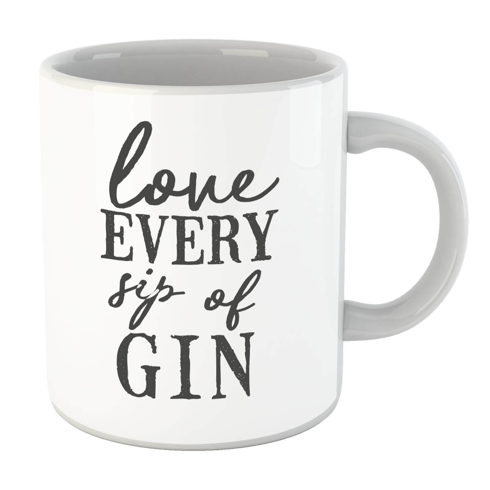Love Every Sip Of Gin Mug