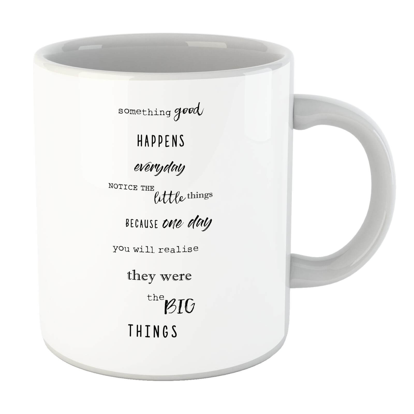Something Good Happens Everday Mug