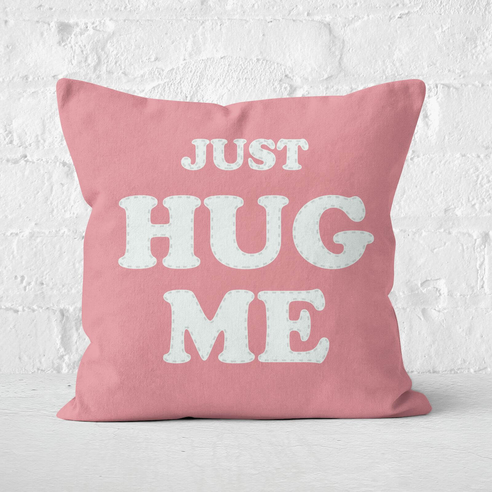 Just Hug Me...Don't Be A D*ck Square Cushion - 40x40cm - Soft Touch
