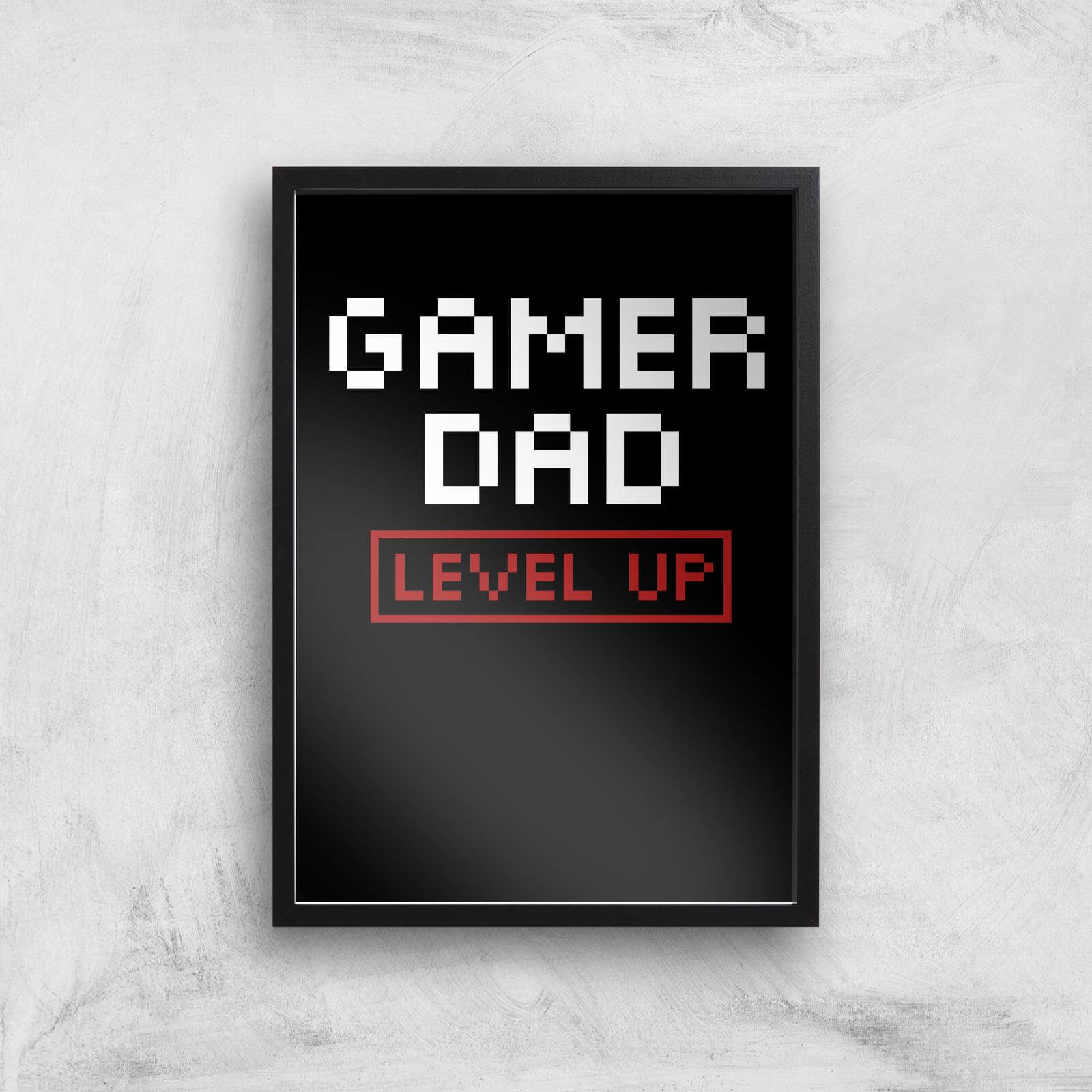 Gamer Dad Level Up Art Print - A3 - Black Frame